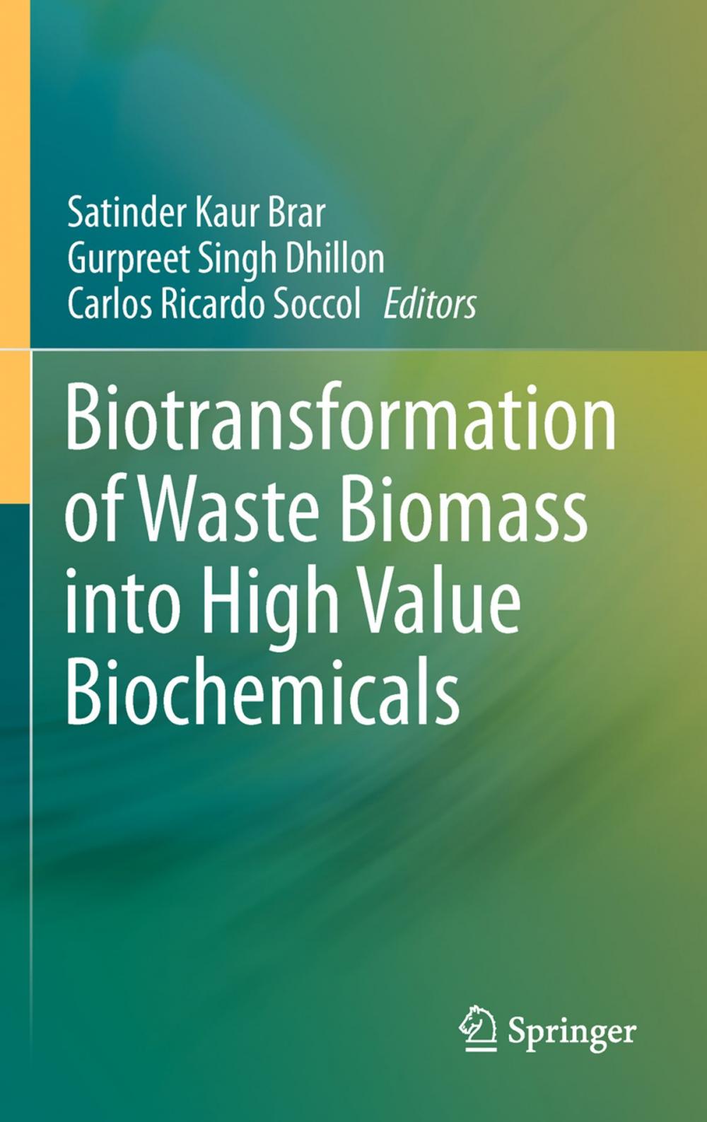 Big bigCover of Biotransformation of Waste Biomass into High Value Biochemicals