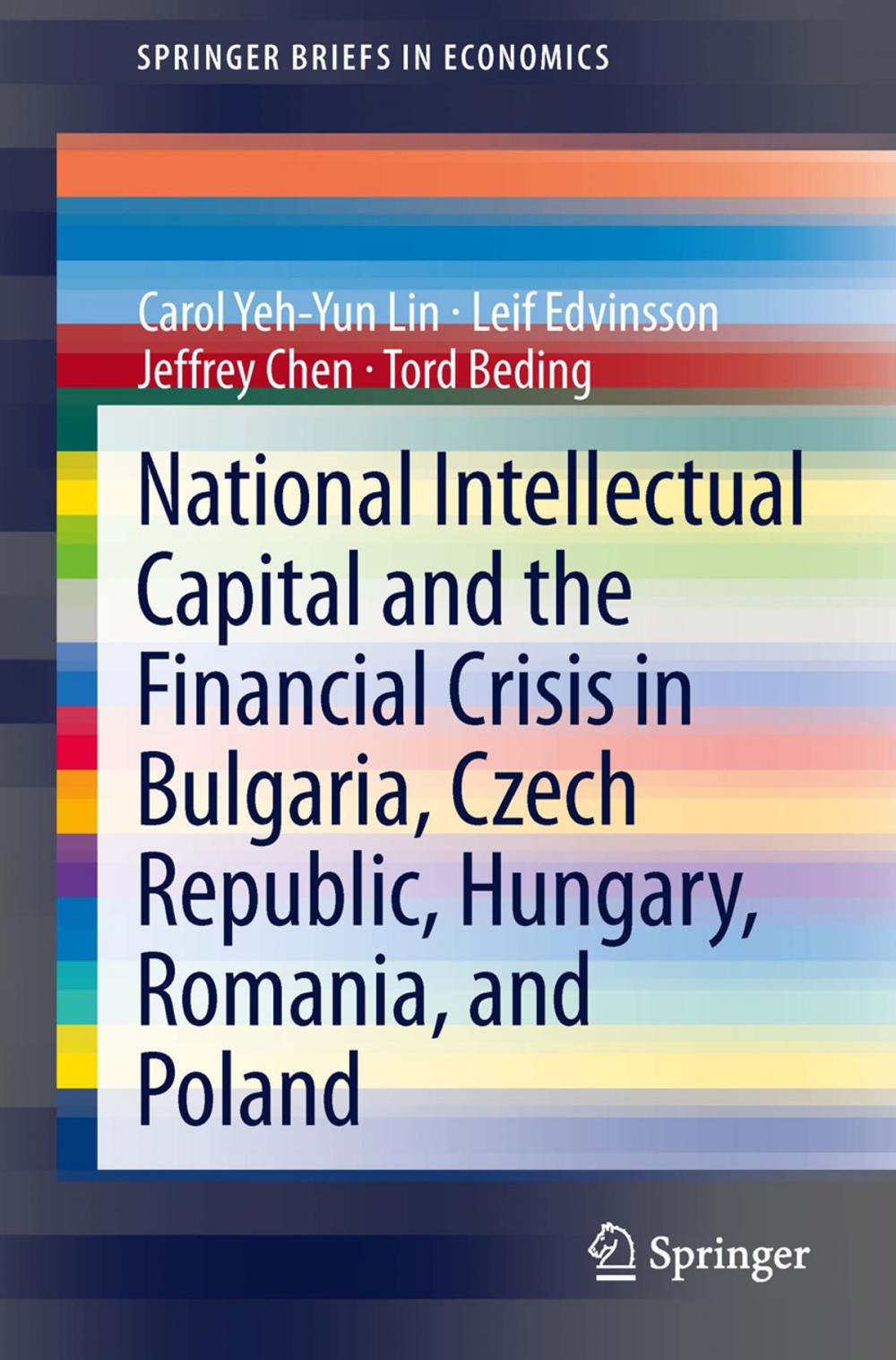 Big bigCover of National Intellectual Capital and the Financial Crisis in Bulgaria, Czech Republic, Hungary, Romania, and Poland