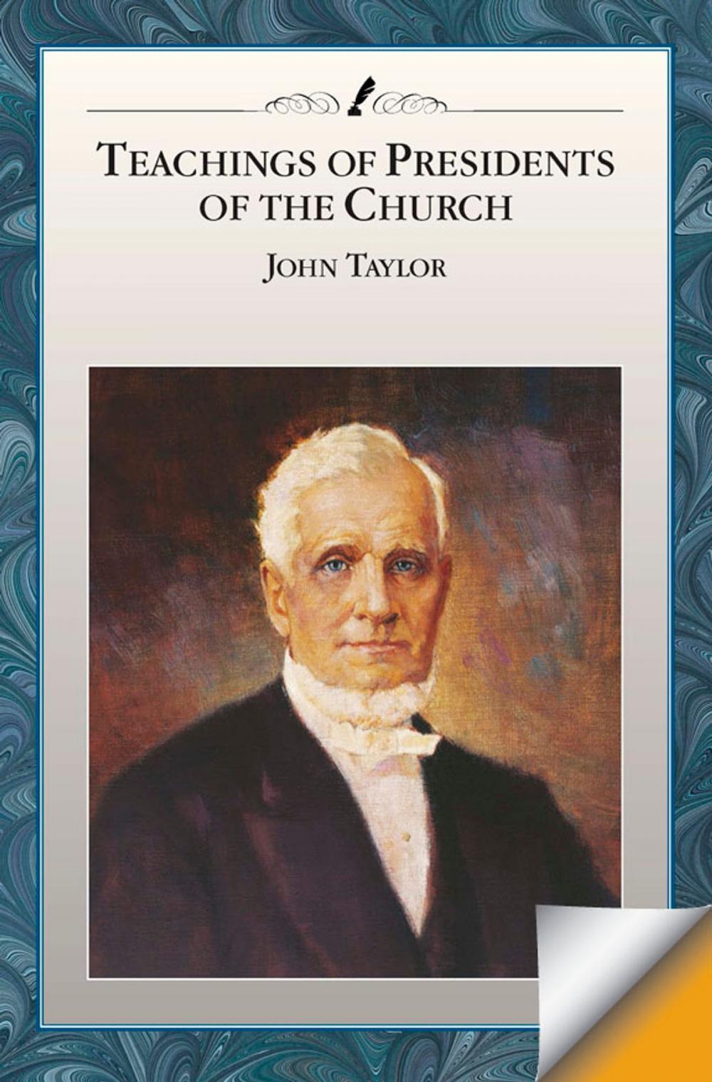 Big bigCover of Teachings of the Presidents of the Church: John Taylor