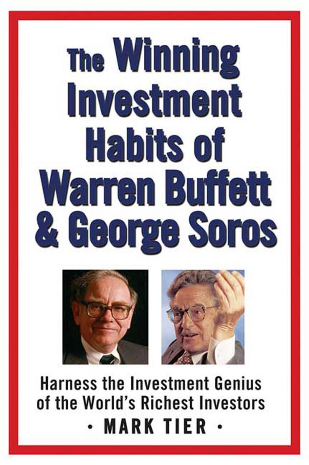 Big bigCover of The Winning Investment Habits of Warren Buffett & George Soros