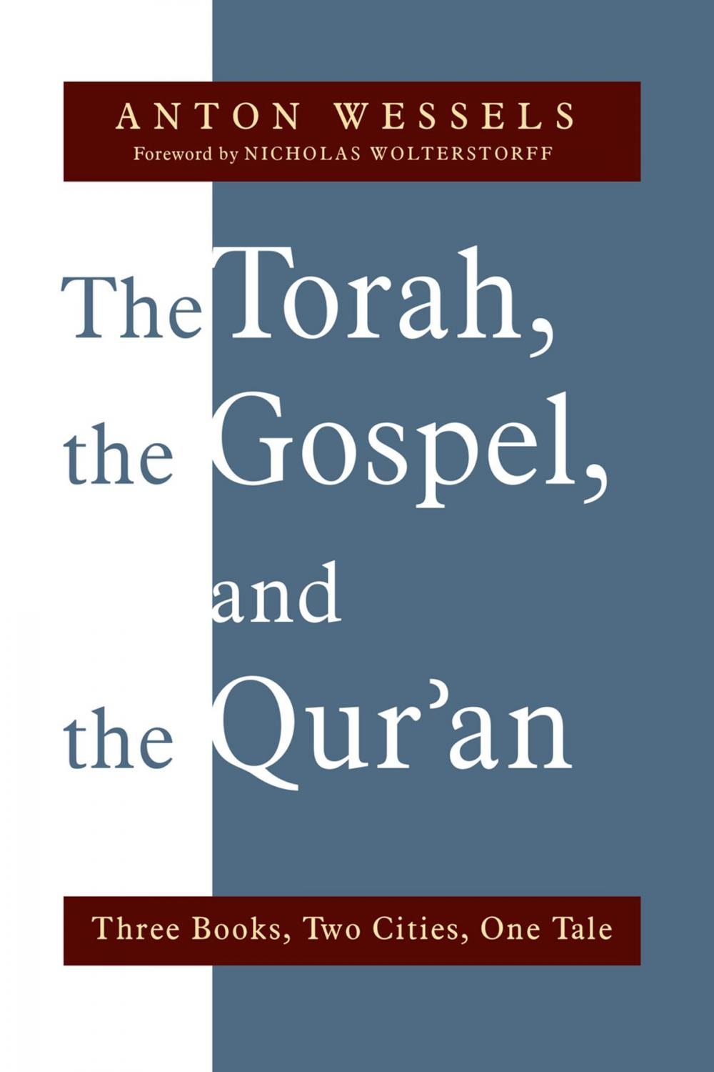 Big bigCover of The Torah, the Gospel, and the Qur'an