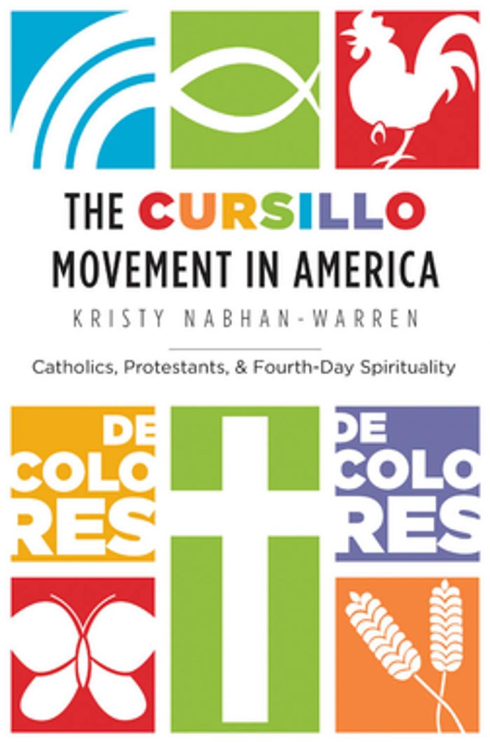 Big bigCover of The Cursillo Movement in America