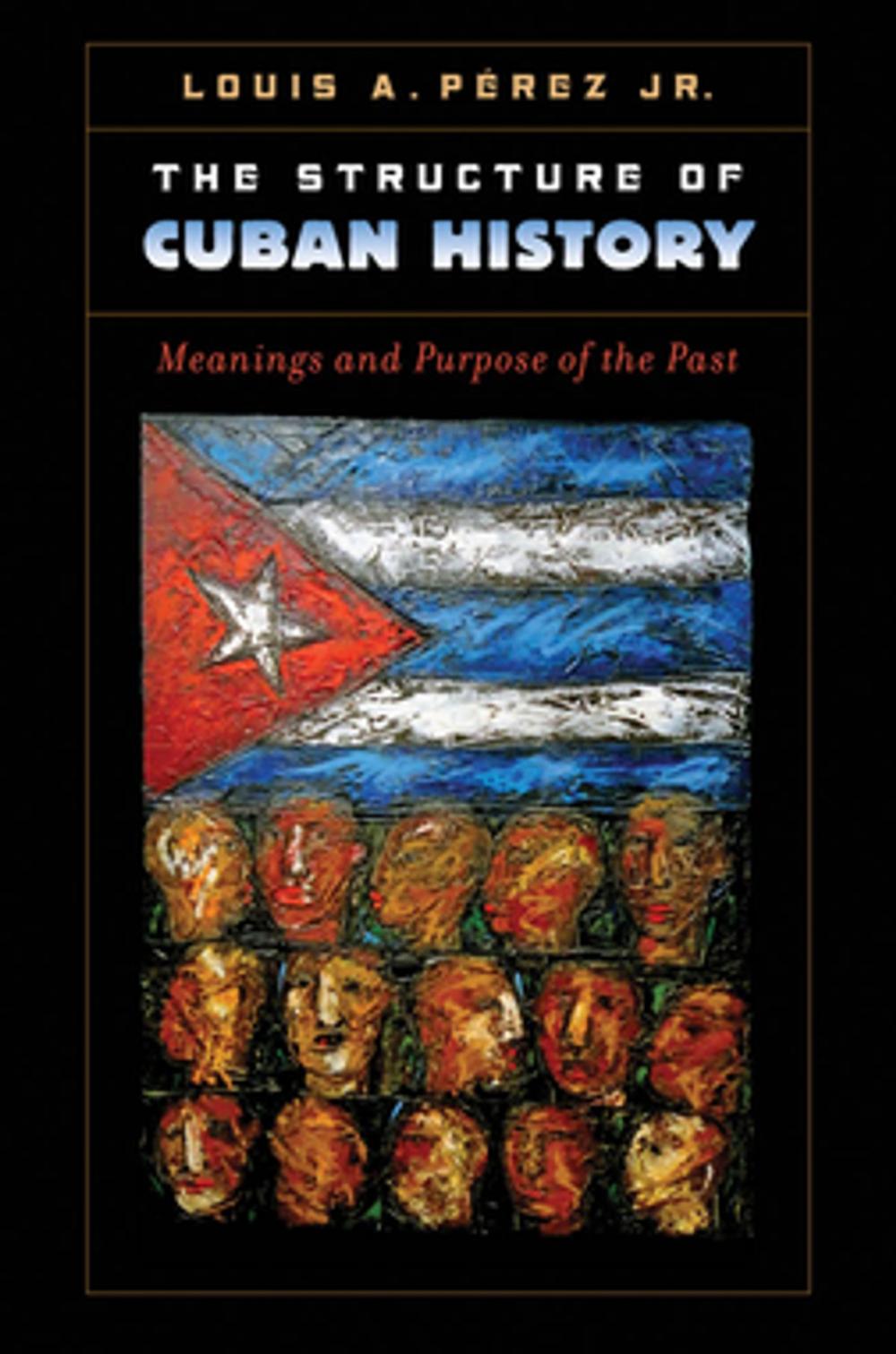 Big bigCover of The Structure of Cuban History