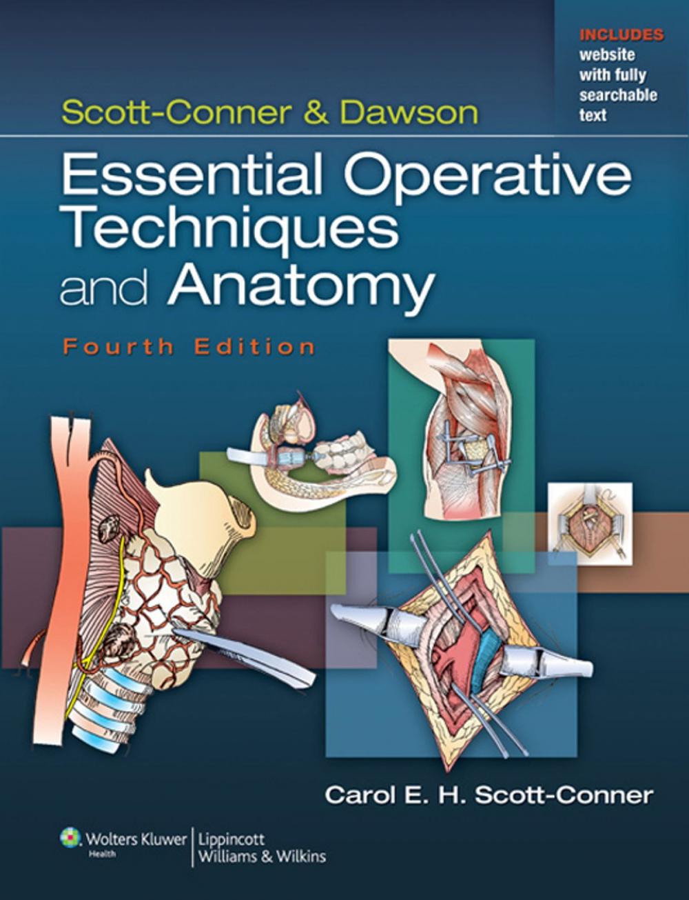 Big bigCover of Scott-Conner & Dawson: Essential Operative Techniques and Anatomy