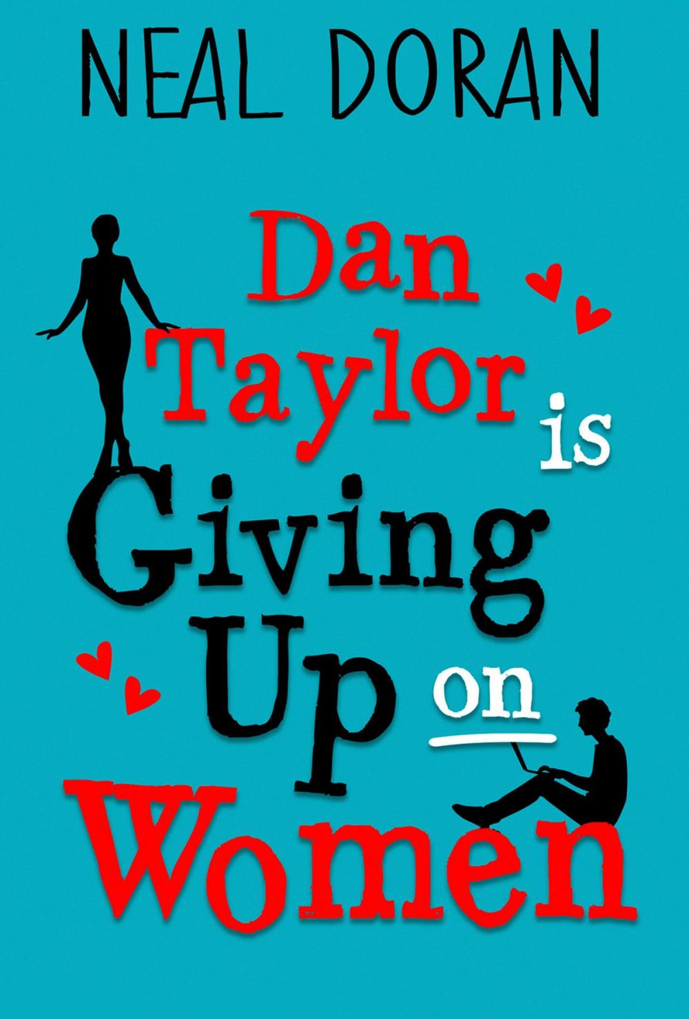 Big bigCover of Dan Taylor Is Giving Up On Women