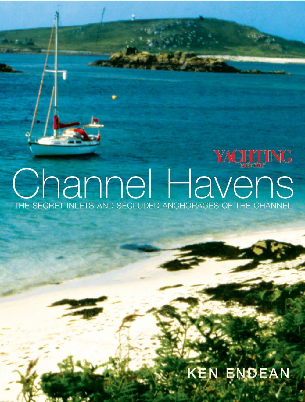 Big bigCover of Yachting Monthly's Channel Havens