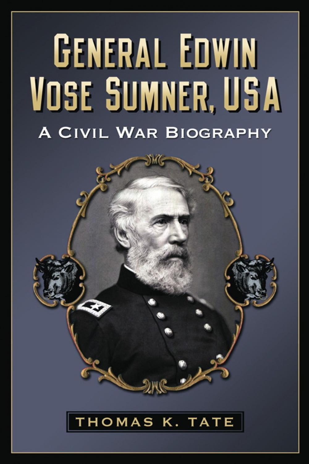 Big bigCover of General Edwin Vose Sumner, USA