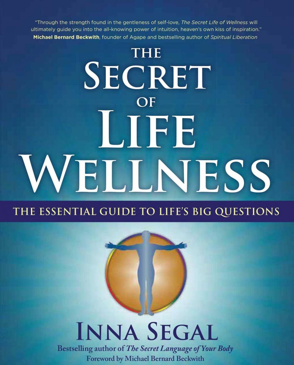 Big bigCover of The Secret of Life Wellness