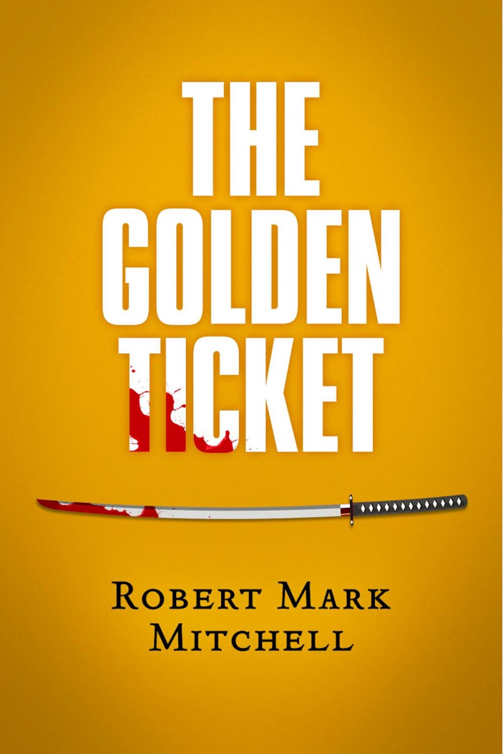 Big bigCover of The Golden Ticket