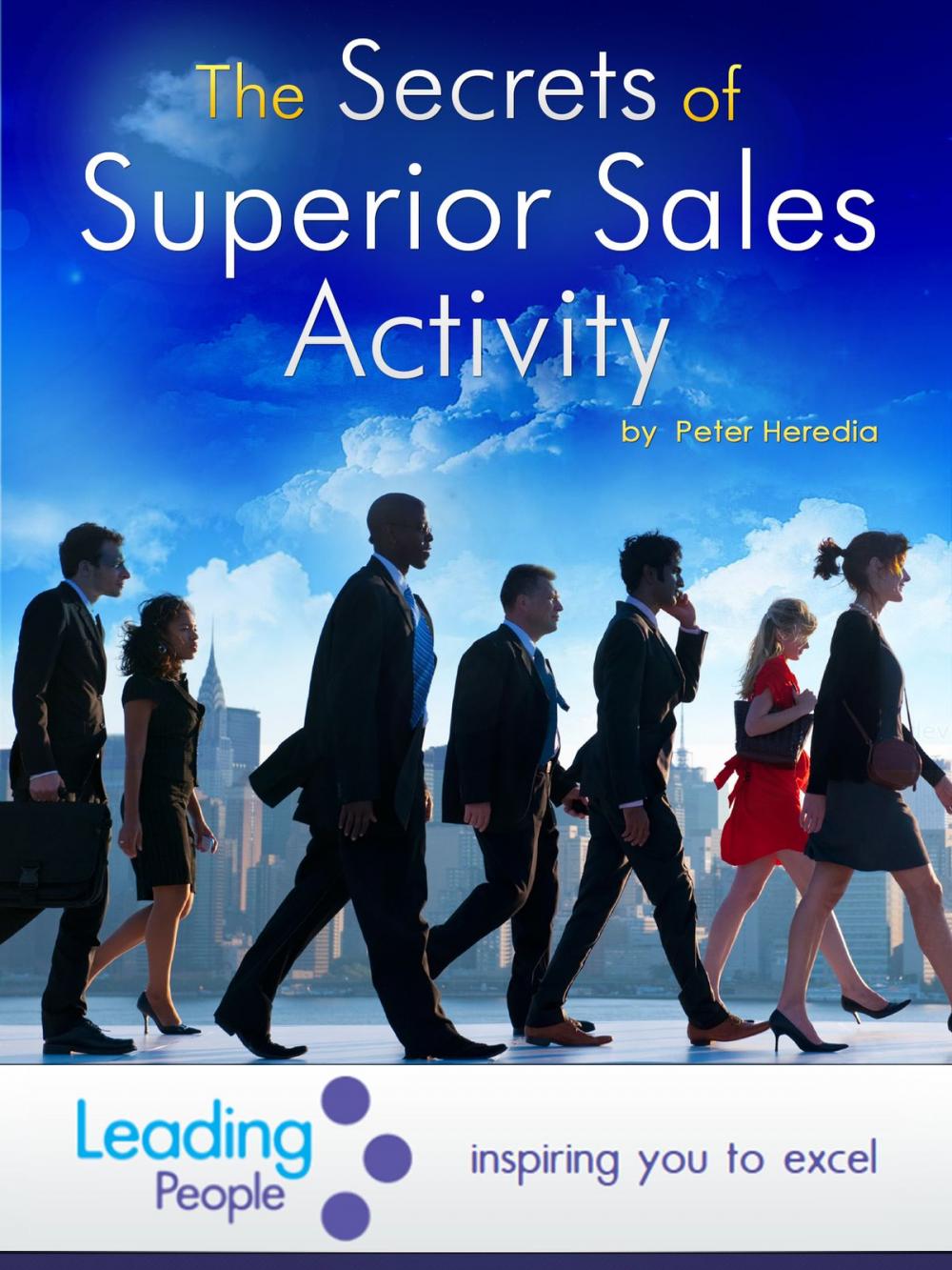 Big bigCover of The Secrets of Superior Sales Activity