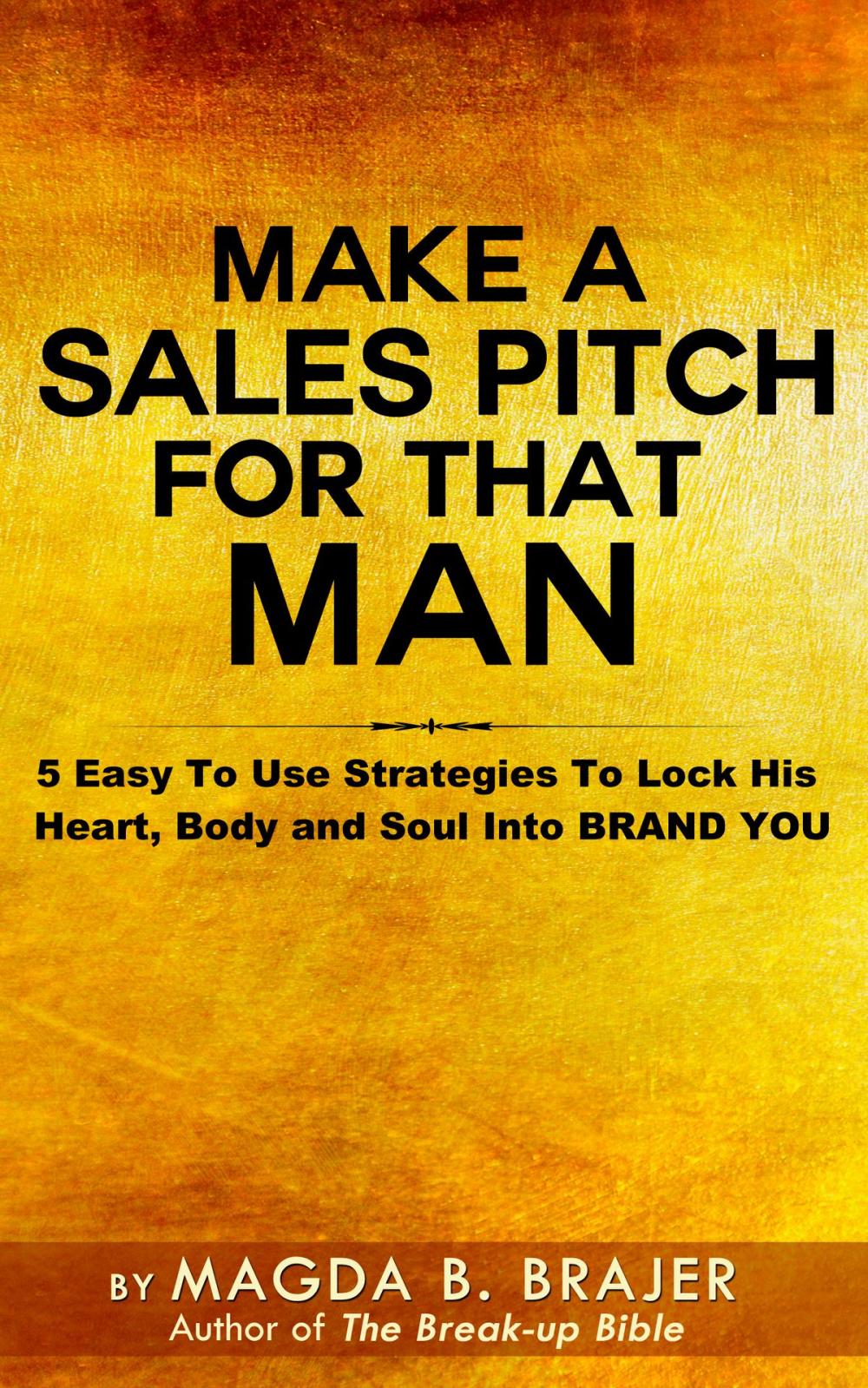 Big bigCover of Make A Sales Pitch For That Man