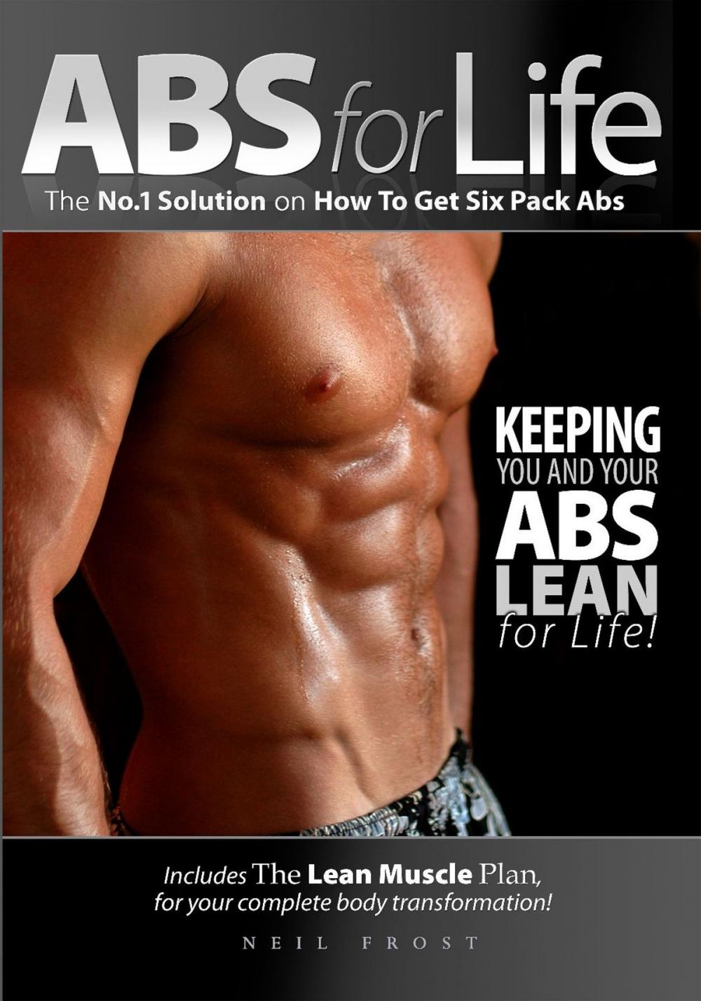 Big bigCover of Abs for Life - The #1 Solution To Get Six Pack Abs