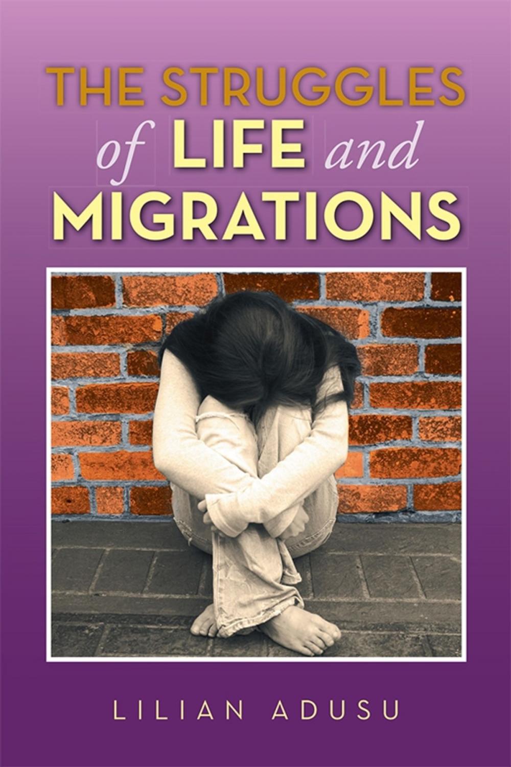 Big bigCover of The Struggles of Life and Migrations