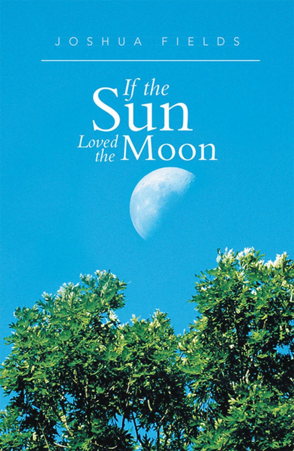 Big bigCover of If the Sun Loved the Moon