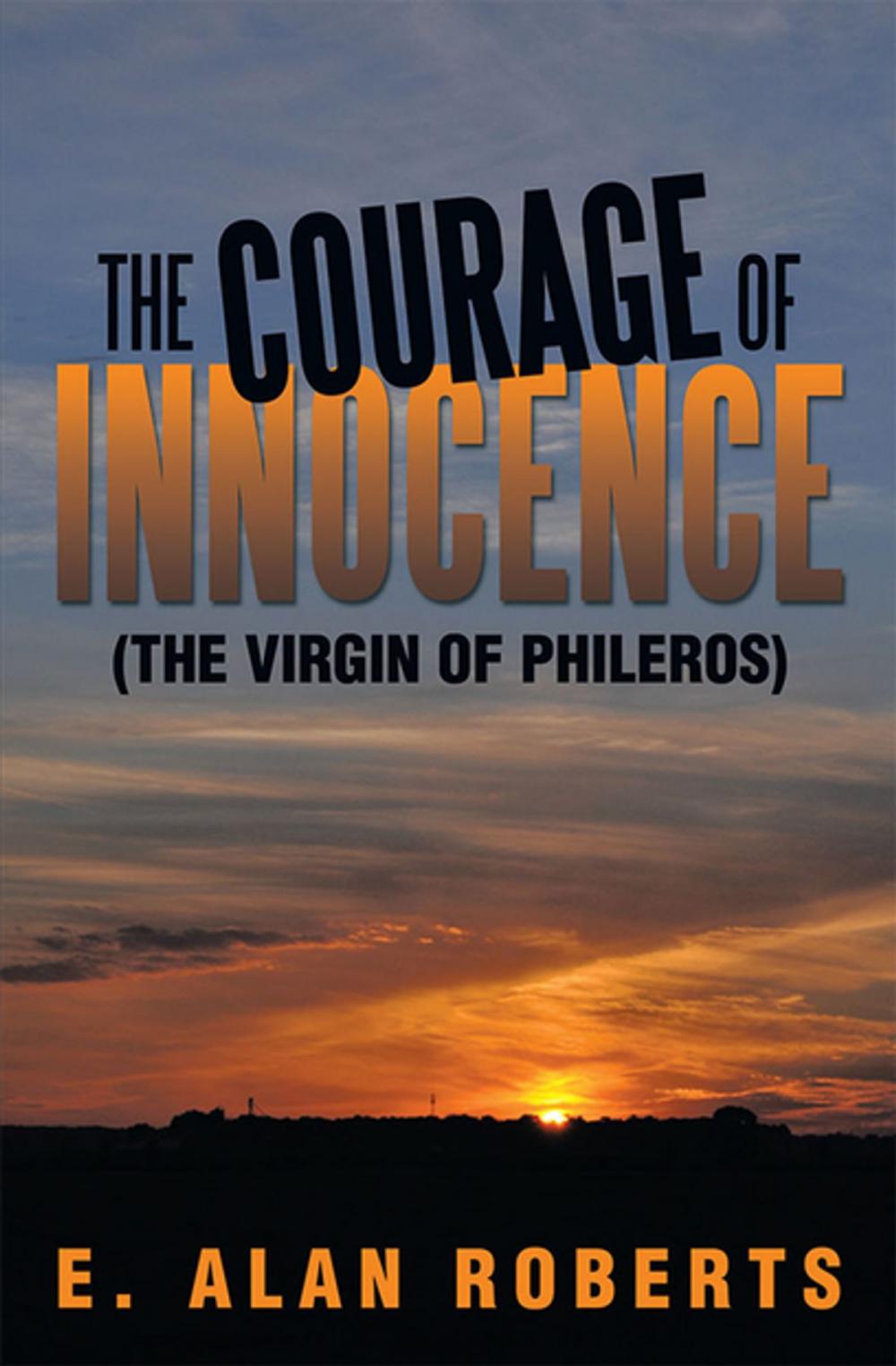 Big bigCover of The Courage of Innocence