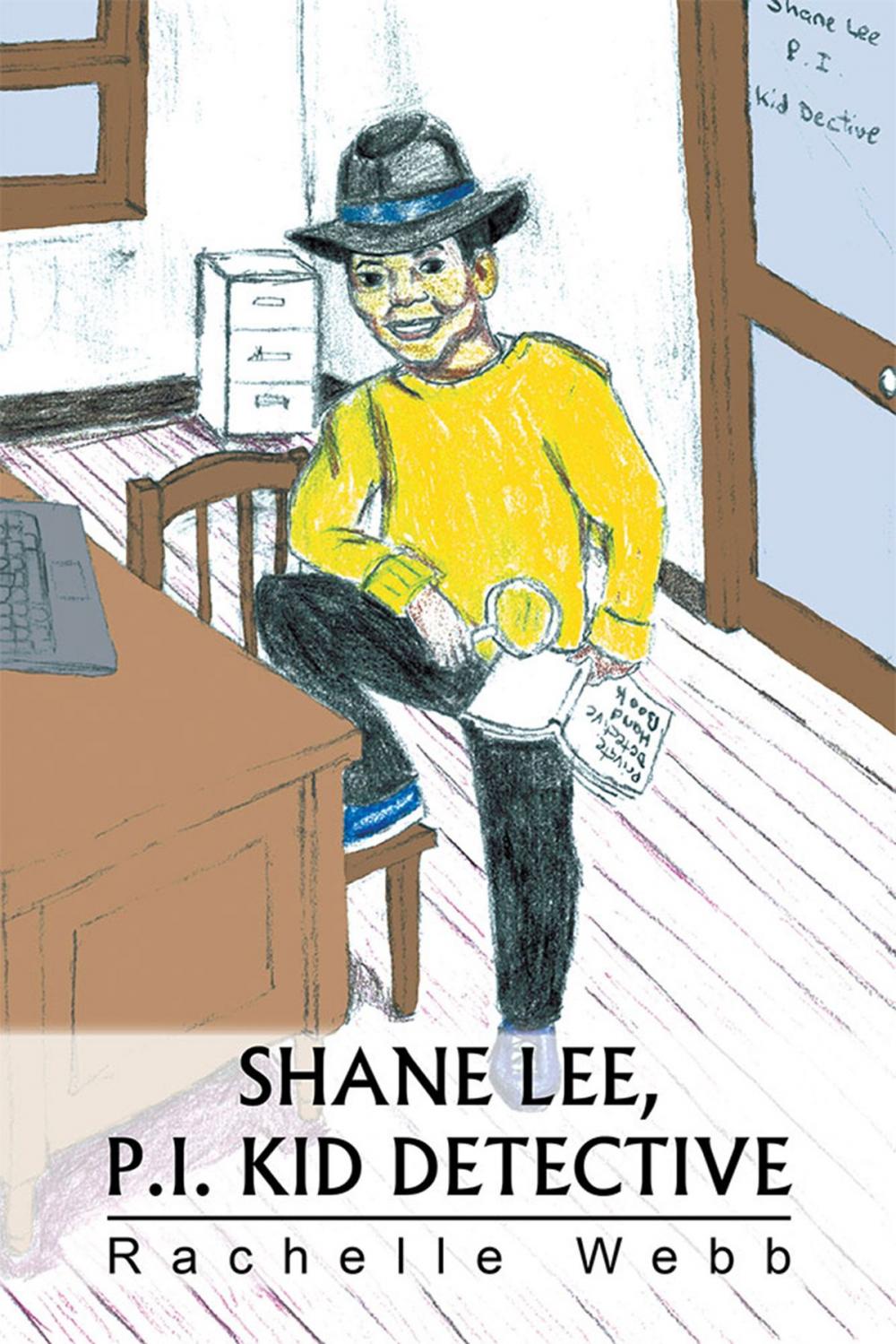 Big bigCover of Shane Lee, P.I. Kid Detective