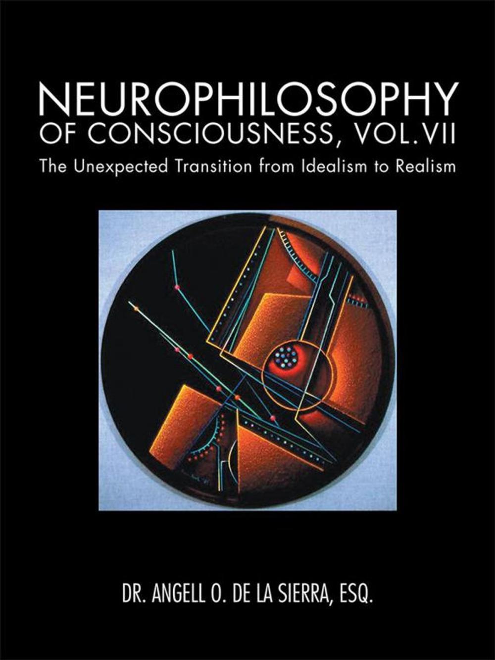 Big bigCover of Neurophilosophy of Consciousness, Vol.Vii