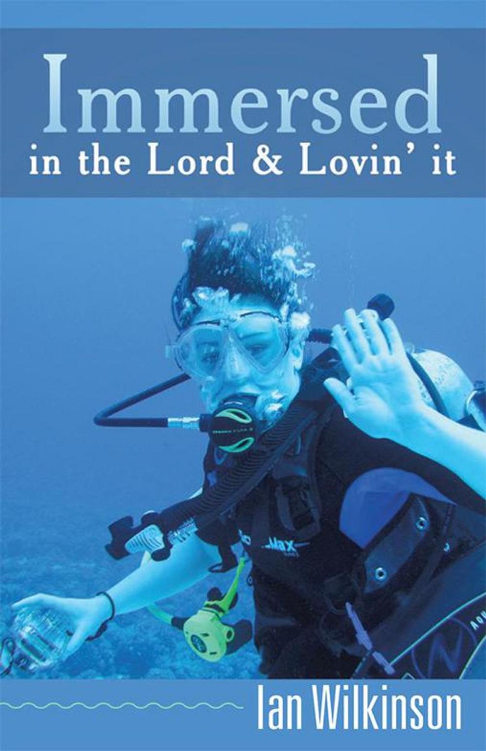 Big bigCover of Immersed in the Lord & Lovin' It