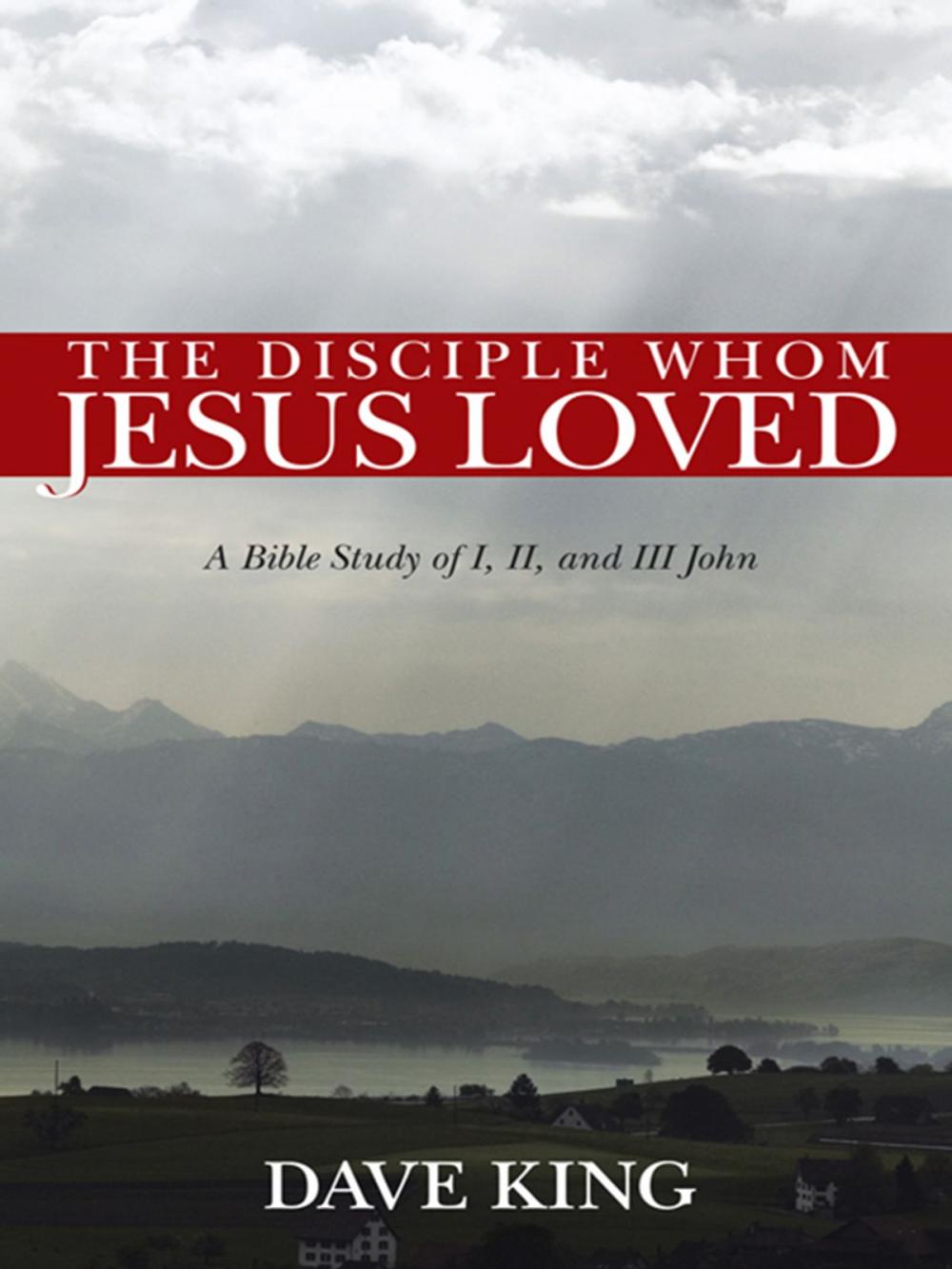 Big bigCover of The Disciple Whom Jesus Loved