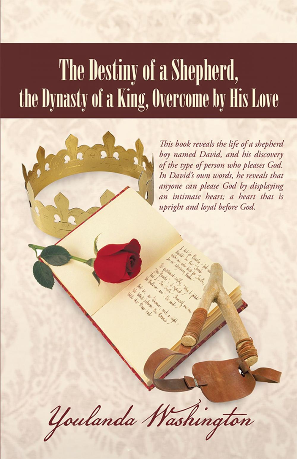 Big bigCover of The Destiny of a Shepherd, the Dynasty of a King, Overcome by His Love