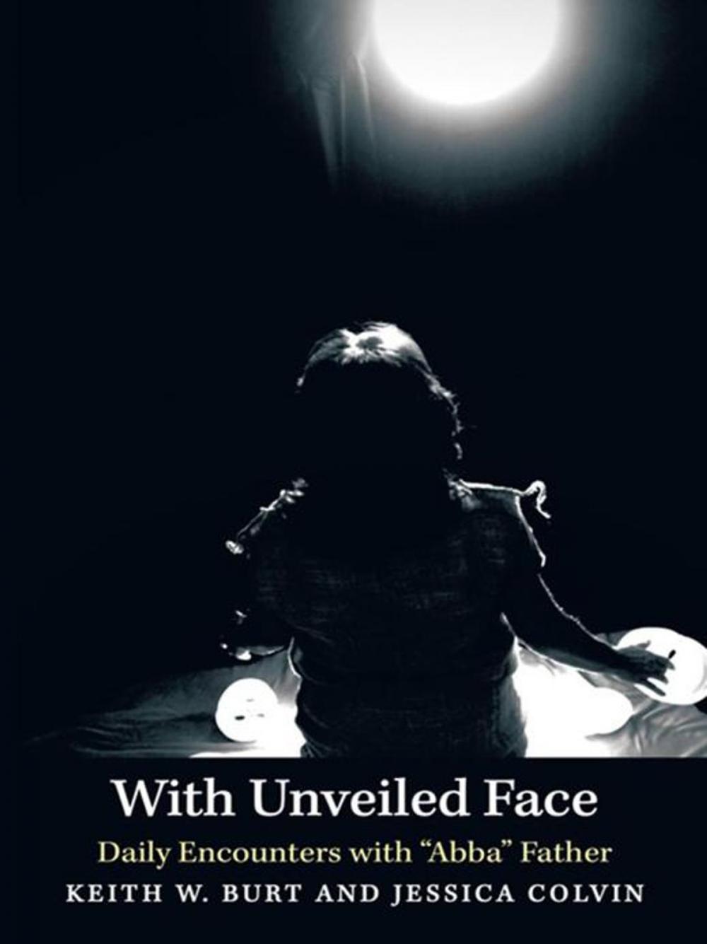 Big bigCover of With Unveiled Face