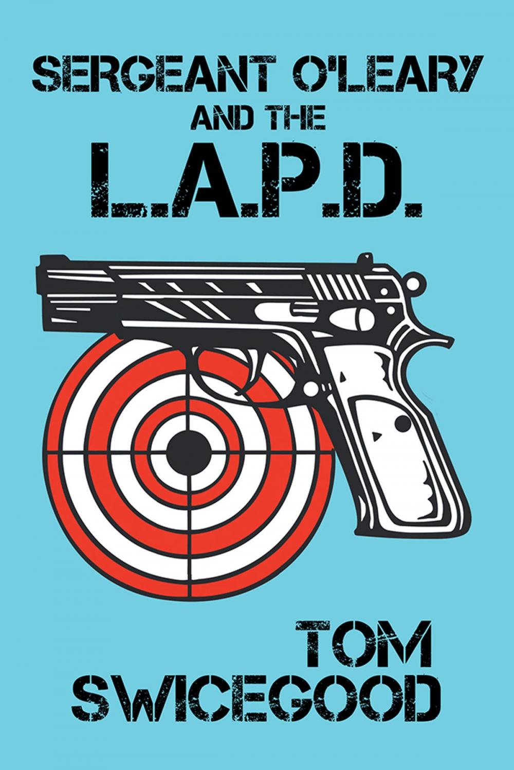 Big bigCover of Sergeant O’Leary and the L.A.P.D