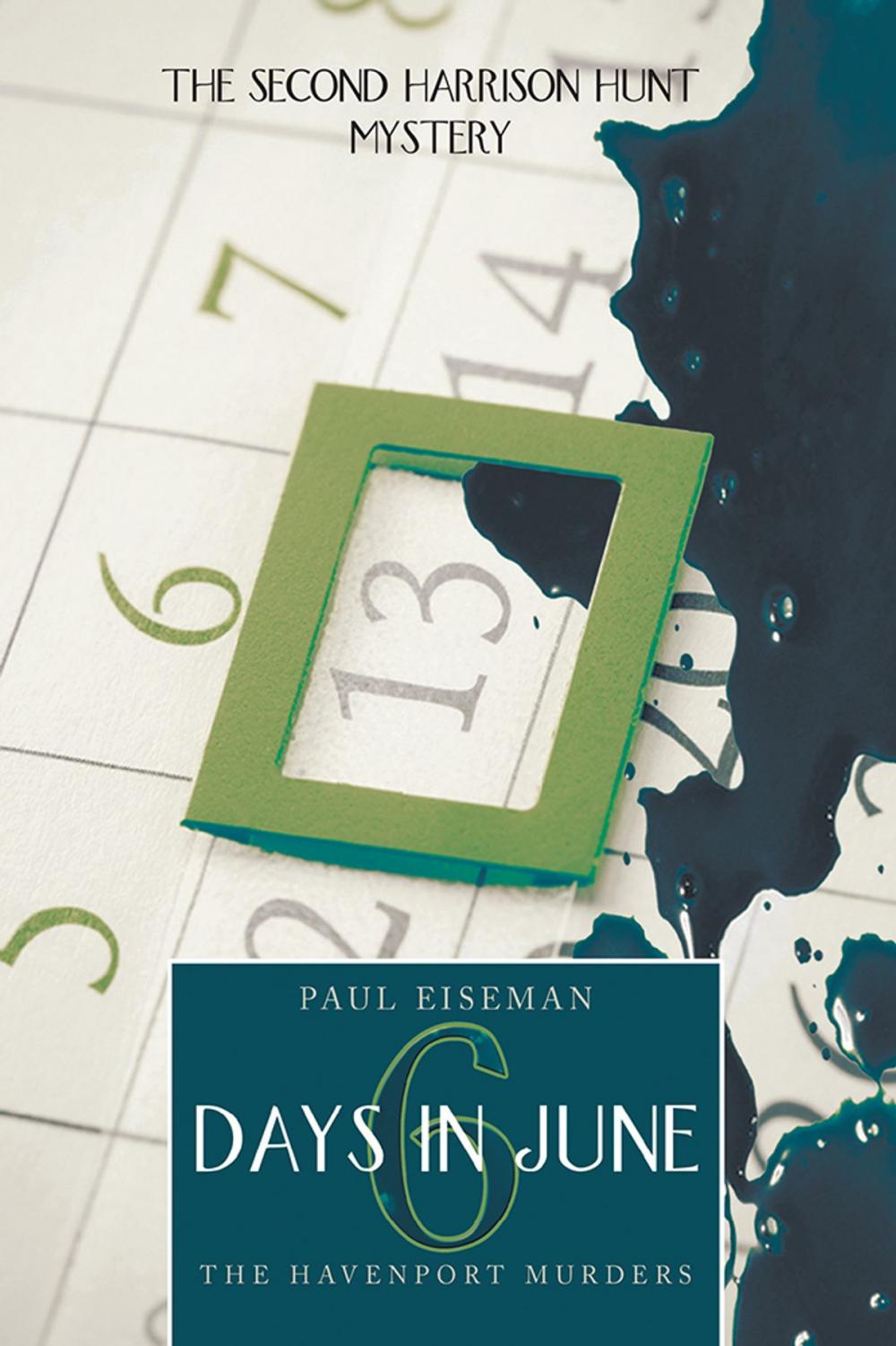 Big bigCover of Six Days in June: the Havenport Murders