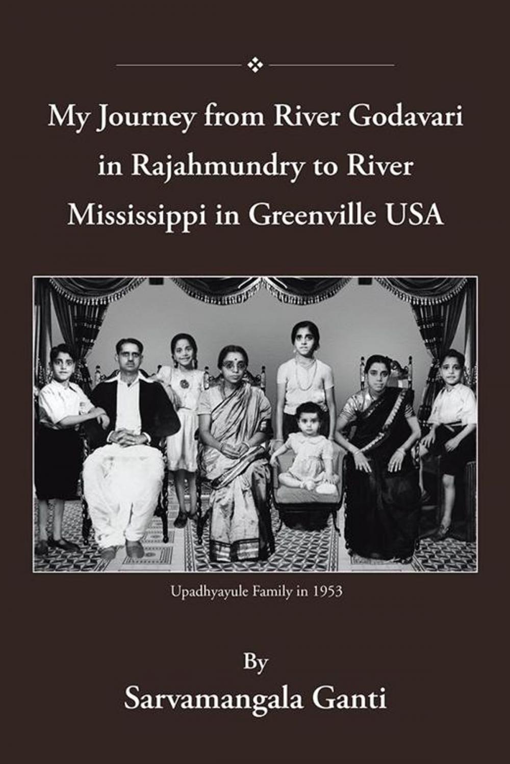 Big bigCover of My Journey from Godavari in Rajahmundry to Mississippi in Greenville, Usa