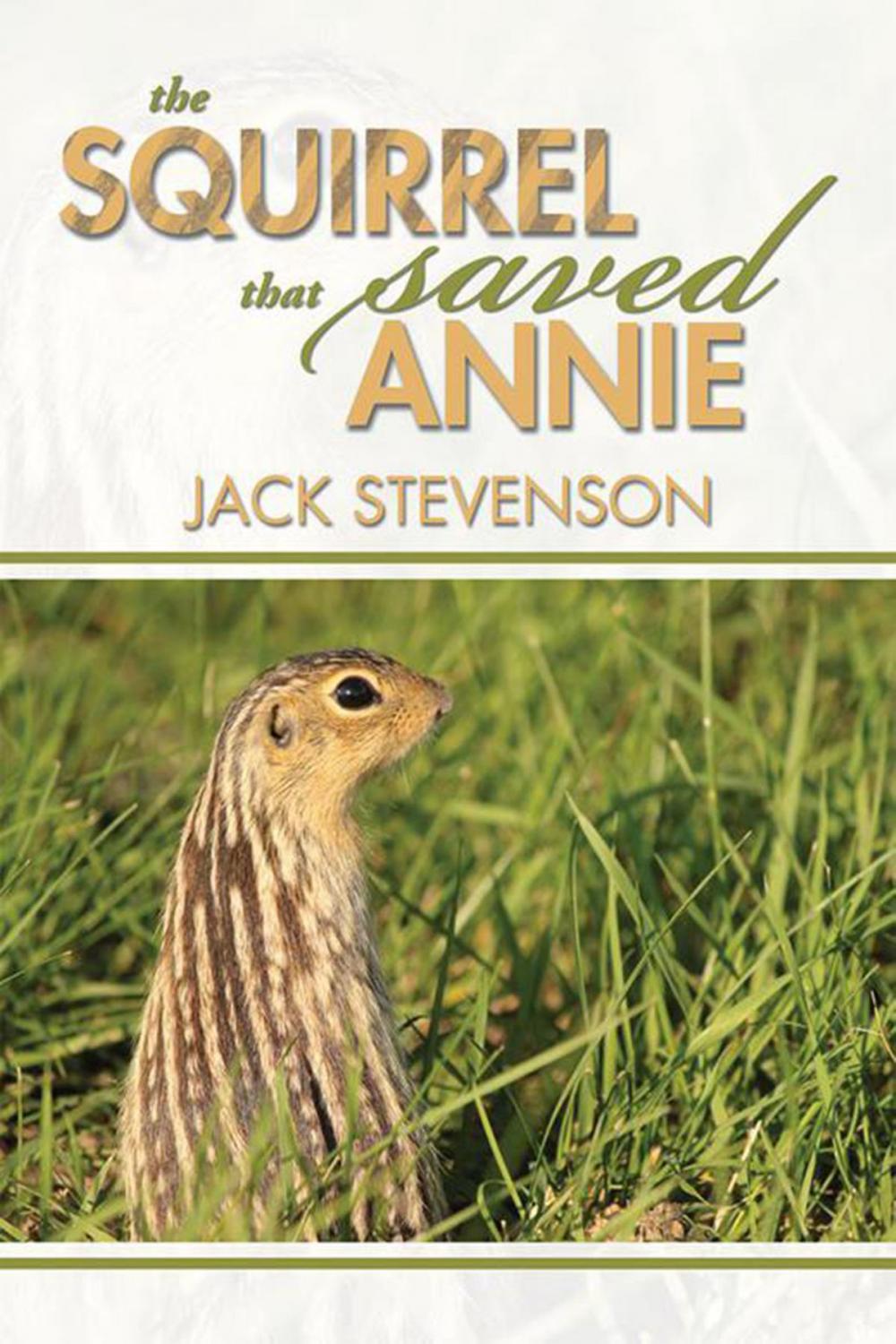 Big bigCover of The Squirrel That Saved Annie