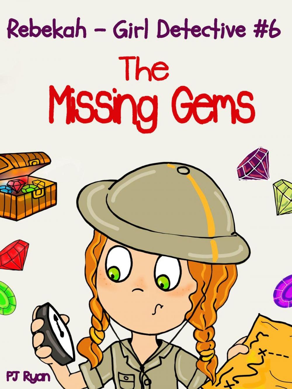 Big bigCover of Rebekah - Girl Detective #6: The Missing Gems