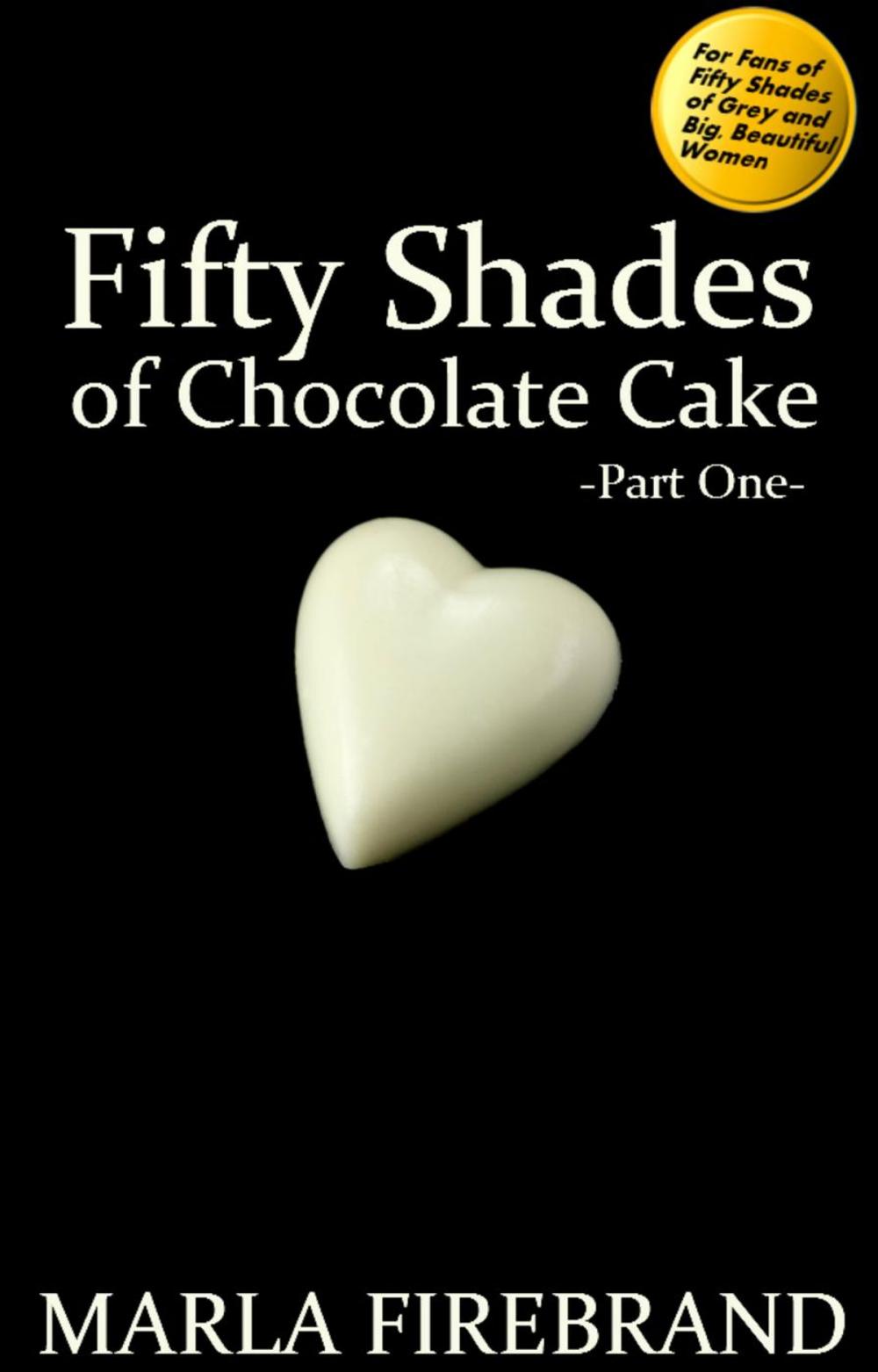 Big bigCover of Fifty Shades of Chocolate Cake