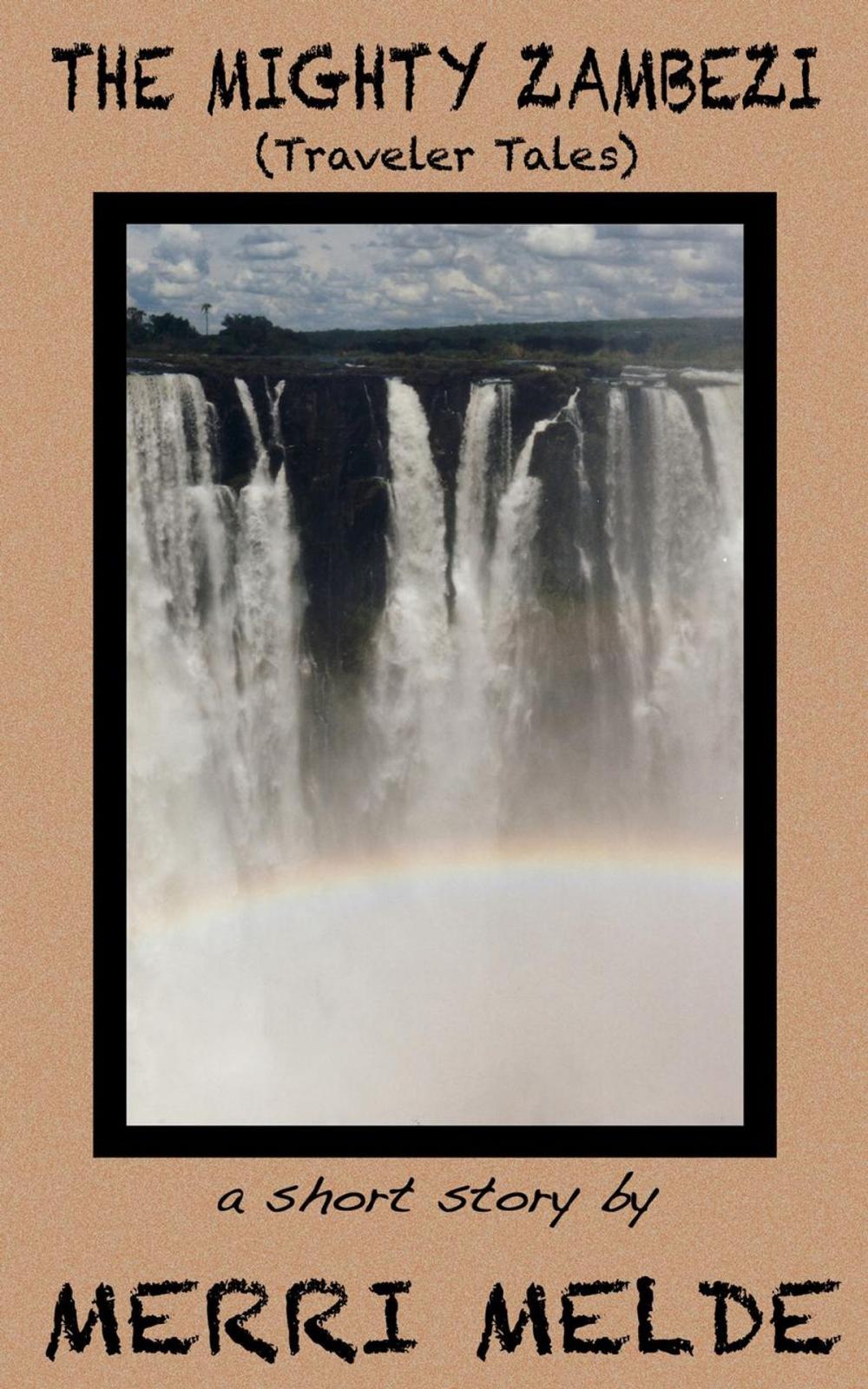 Big bigCover of The Mighty Zambezi (Traveler Tales)