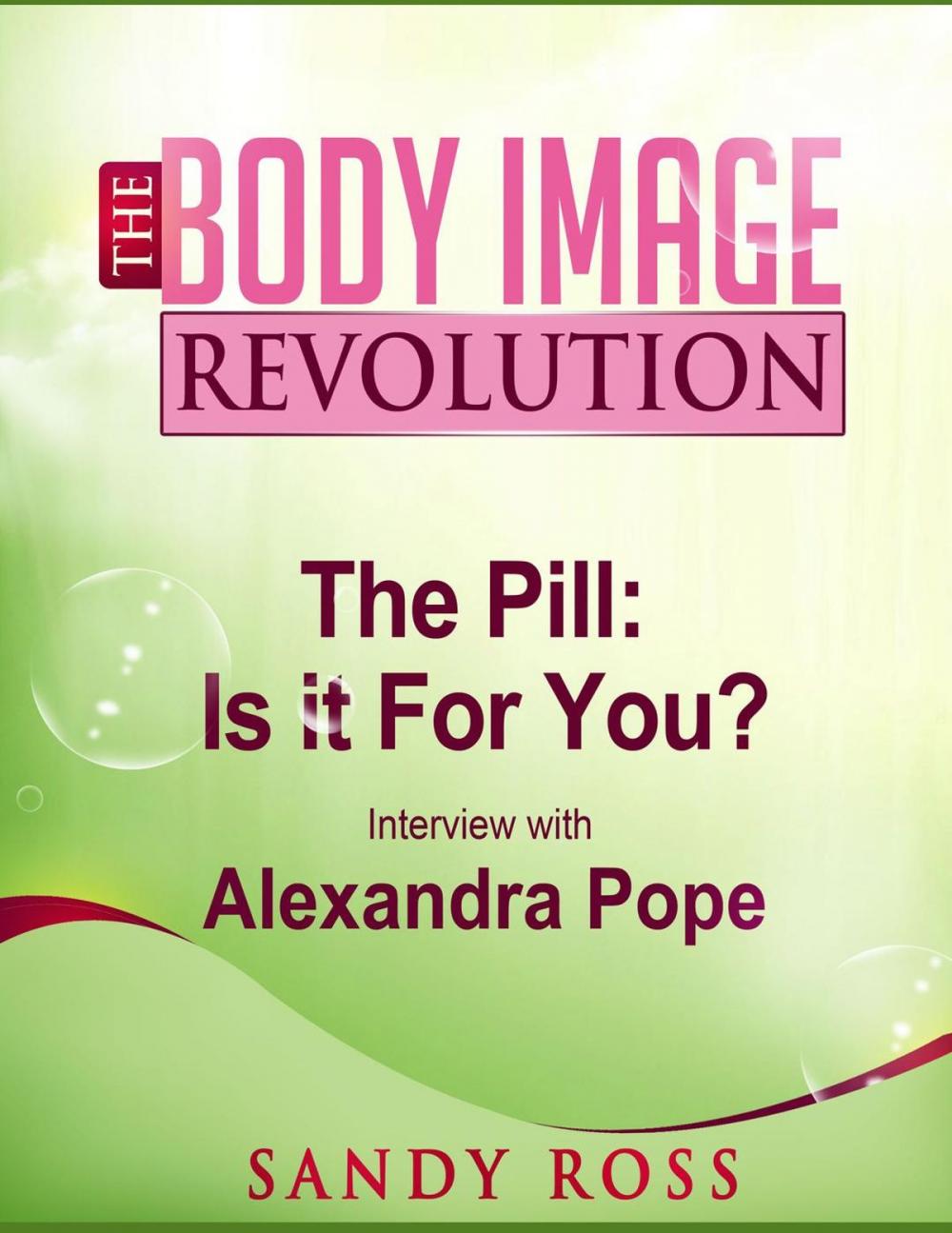 Big bigCover of The Pill: What works, what doesn't, why you should care - with Alexandra Pope