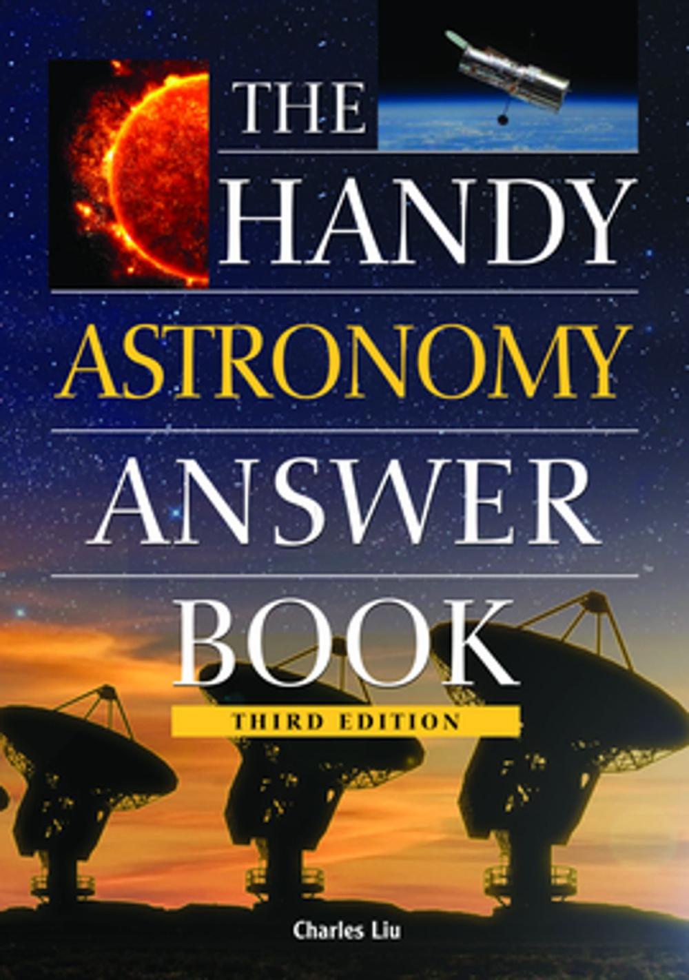 Big bigCover of The Handy Astronomy Answer Book