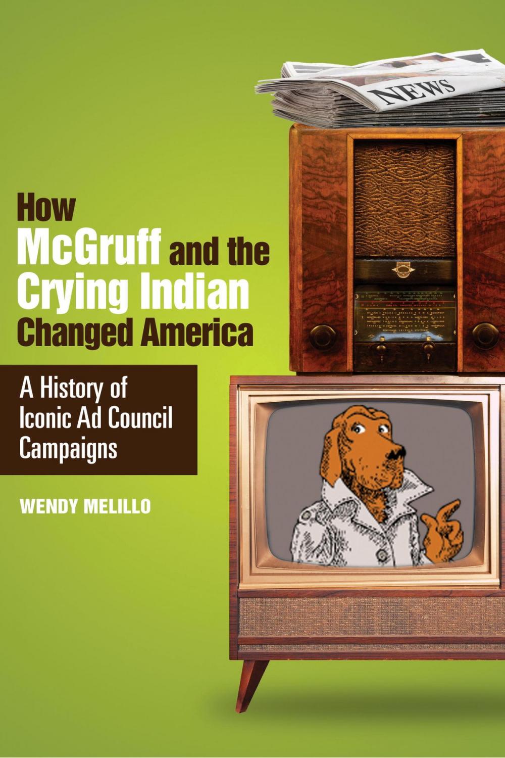 Big bigCover of How McGruff and the Crying Indian Changed America