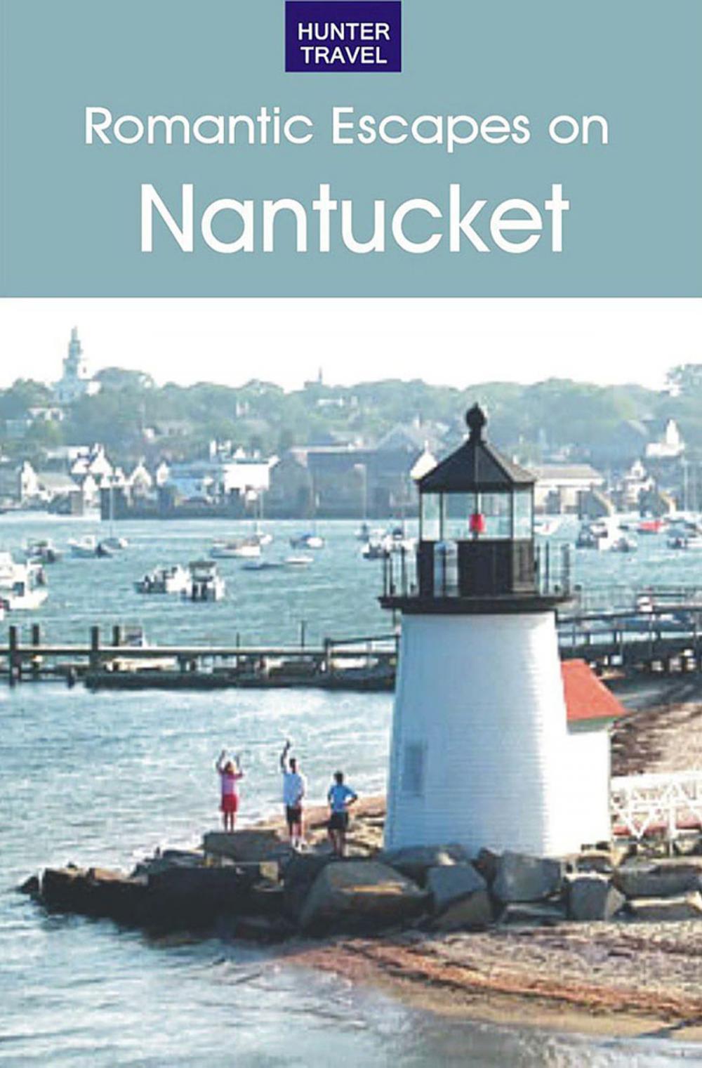 Big bigCover of A Romantic Guide to Nantucket