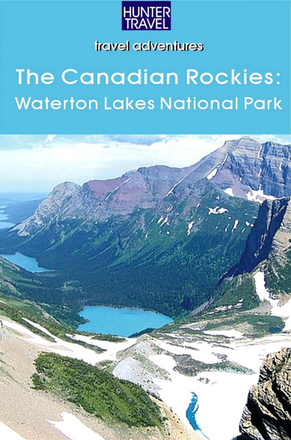 Big bigCover of The Canadian Rockies: Waterton Lakes National Park