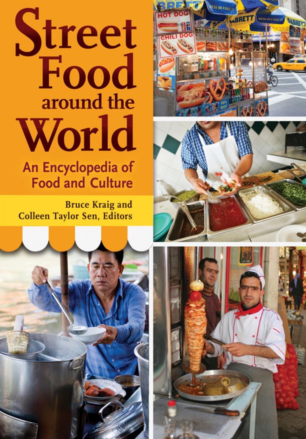 Big bigCover of Street Food around the World: An Encyclopedia of Food and Culture