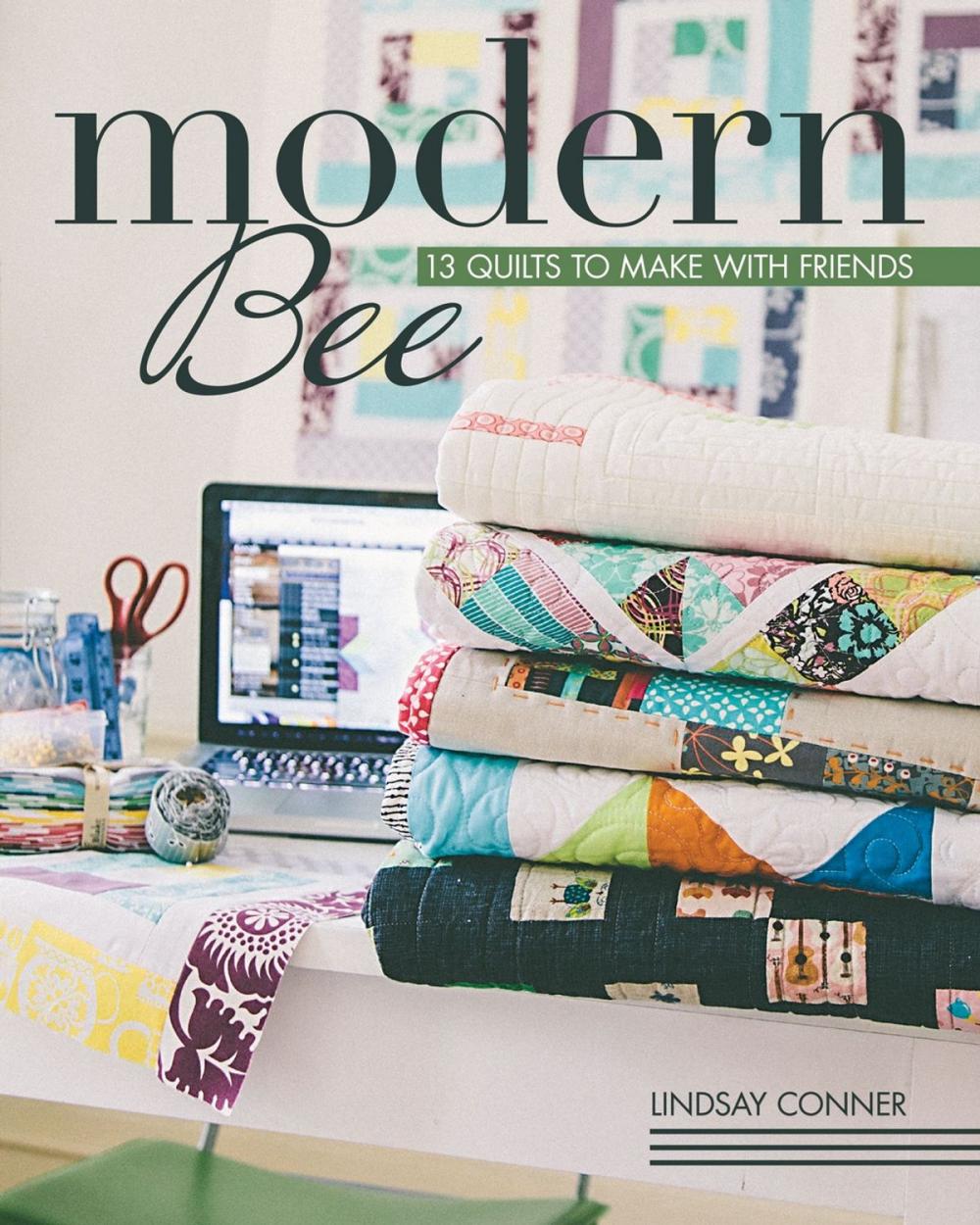 Big bigCover of Modern Bee—13 Quilts to Make with Friends