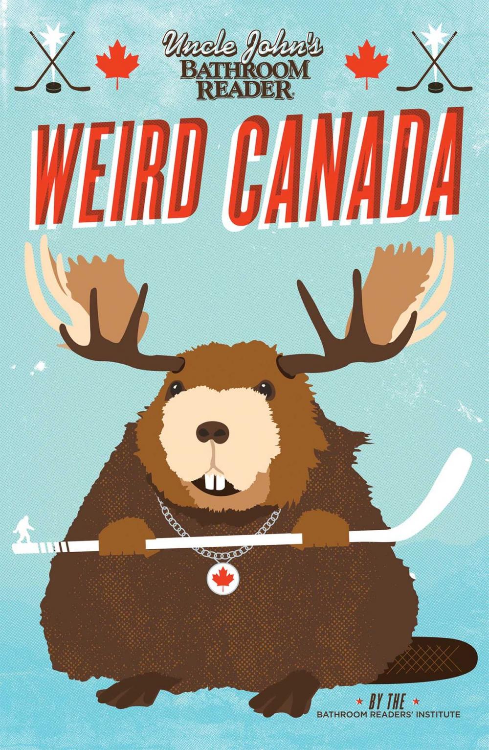 Big bigCover of Uncle John's Bathroom Reader Weird Canada