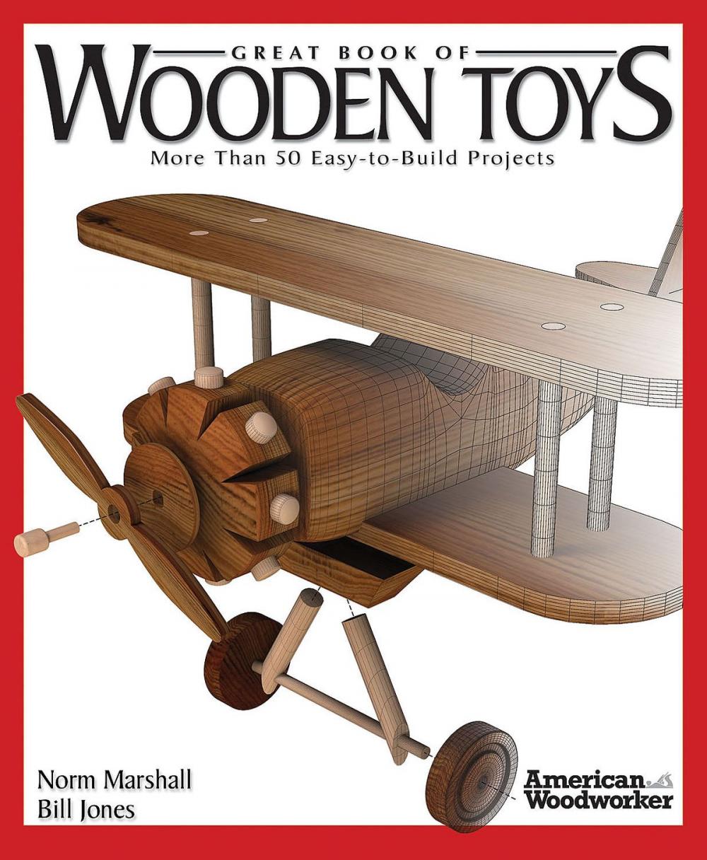 Big bigCover of Great Book of Wooden Toys: More Than 50 Easy-to-Build Projects (American Woodworker)