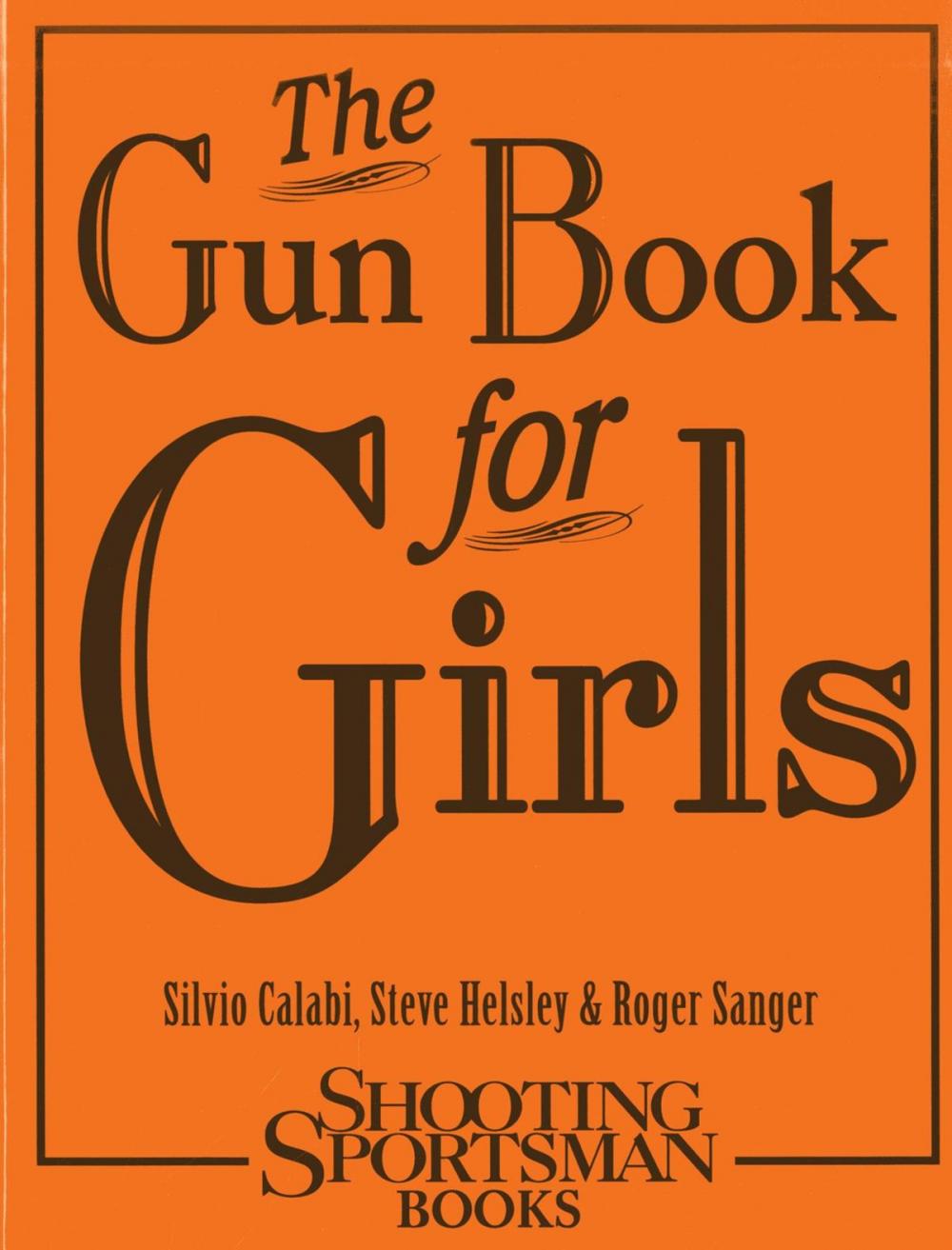 Big bigCover of The Gun Book for Girls