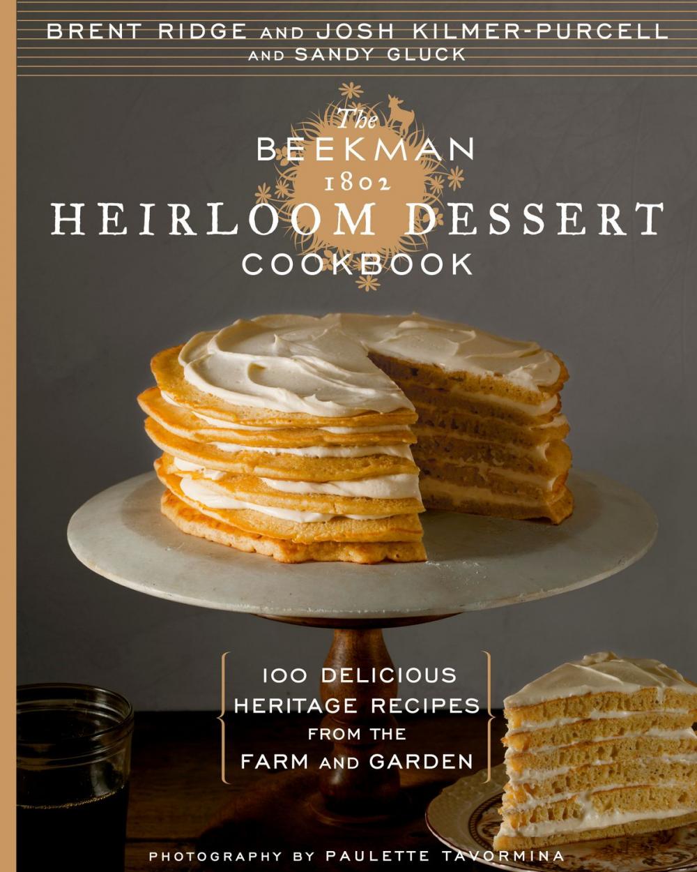 Big bigCover of The Beekman 1802 Heirloom Dessert Cookbook