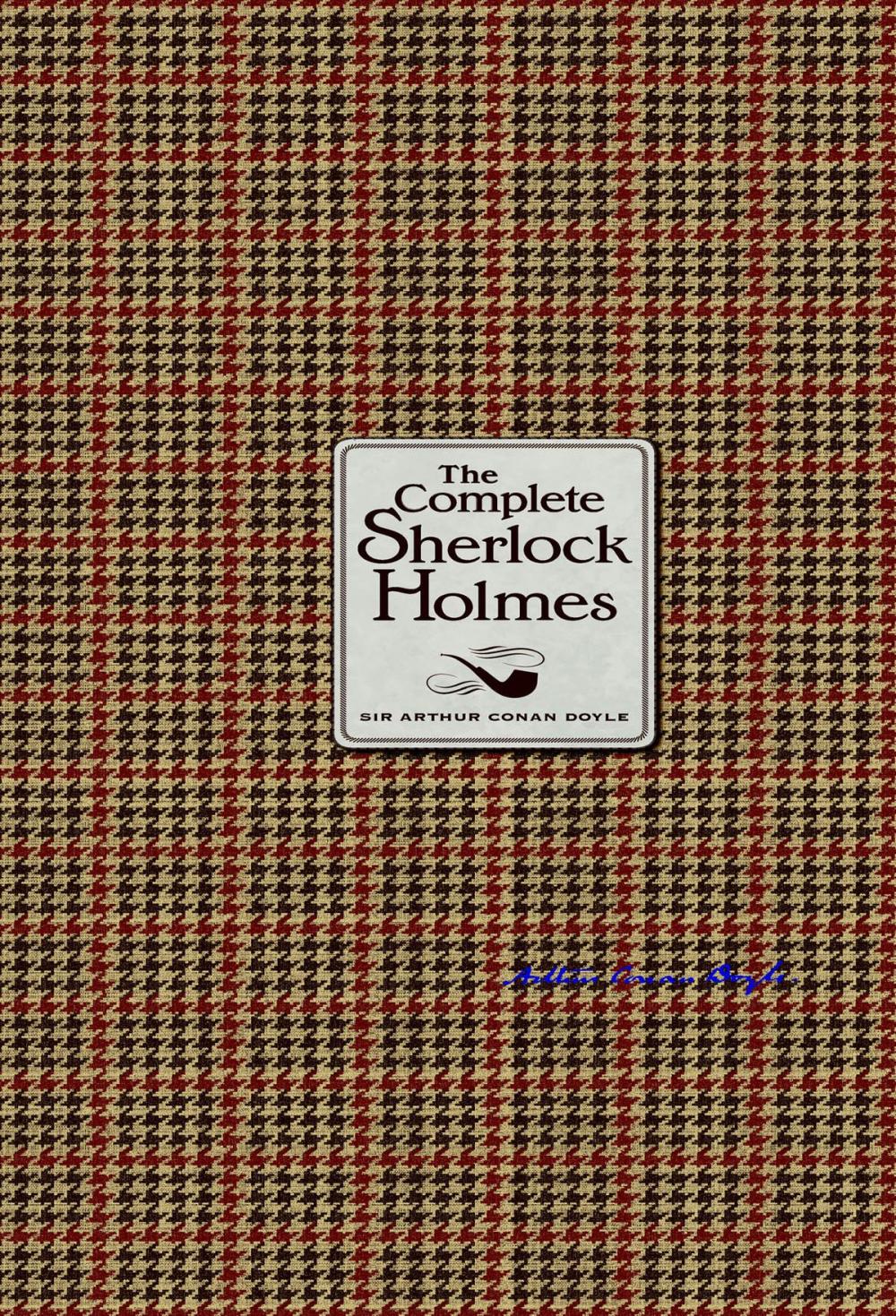 Big bigCover of The Complete Sherlock Holmes