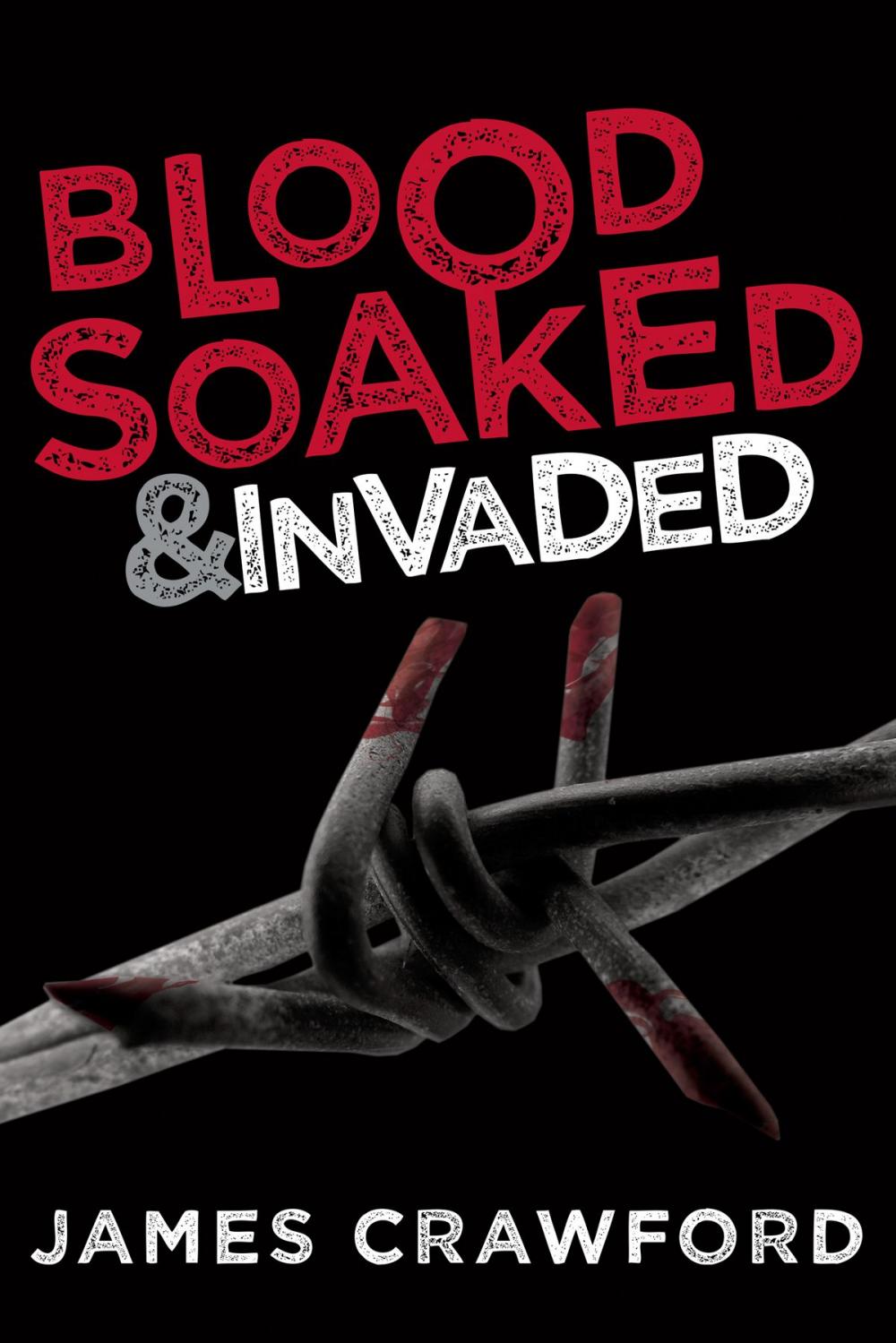 Big bigCover of Blood Soaked and Invaded