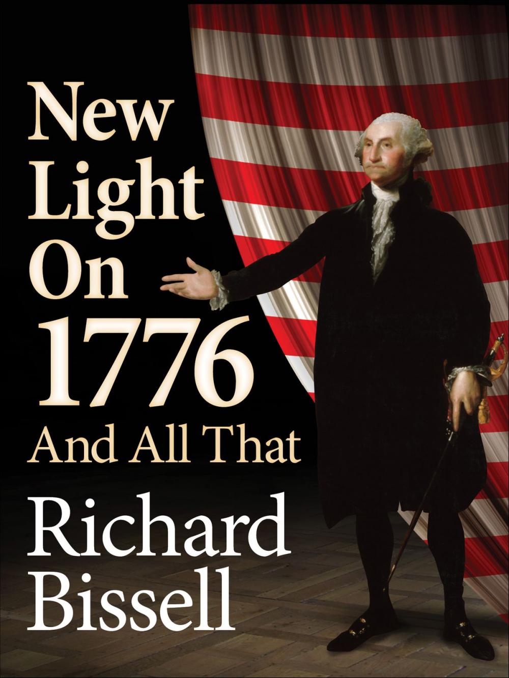 Big bigCover of New Light on 1776 and All That