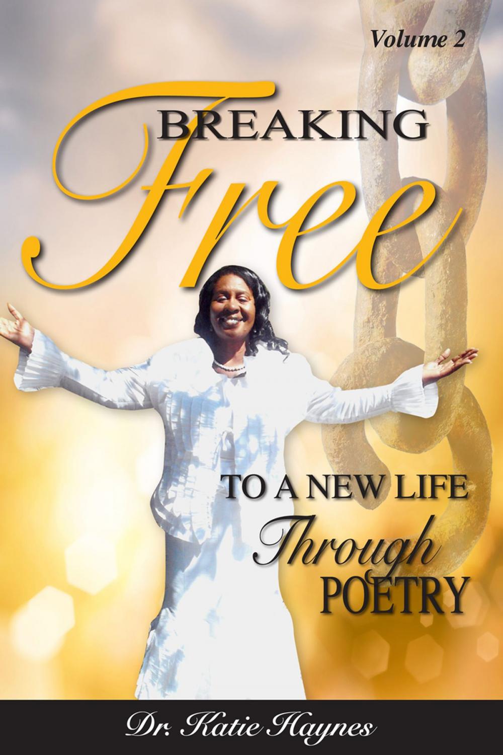 Big bigCover of Breaking Free to a New Life Through Poetry