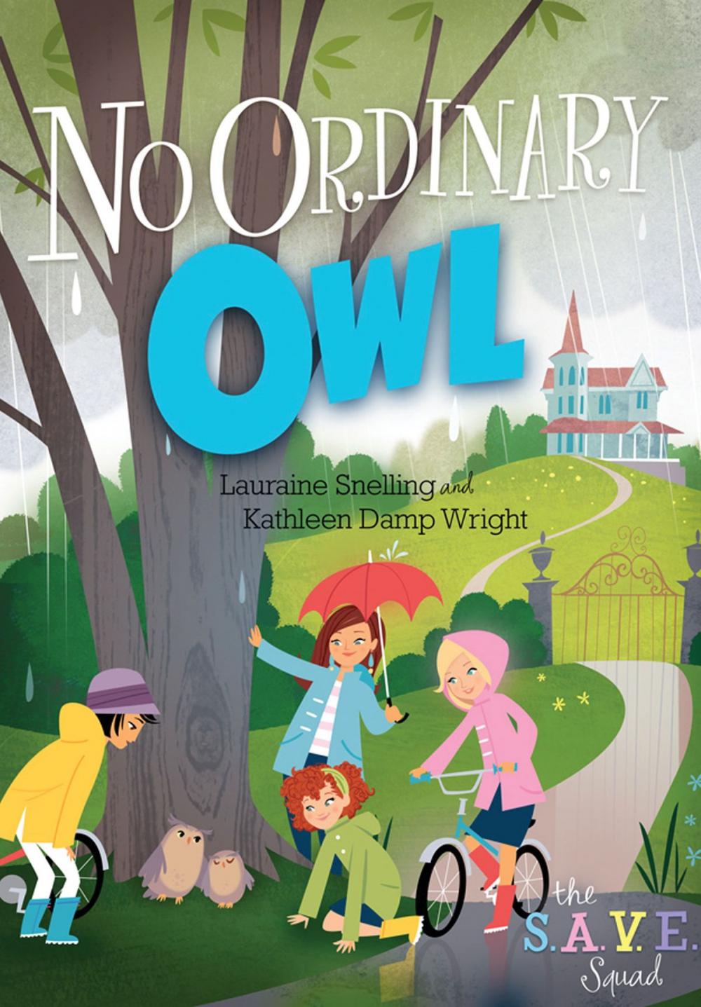 Big bigCover of S.A.V.E. Squad Series Book 4: No Ordinary Owl