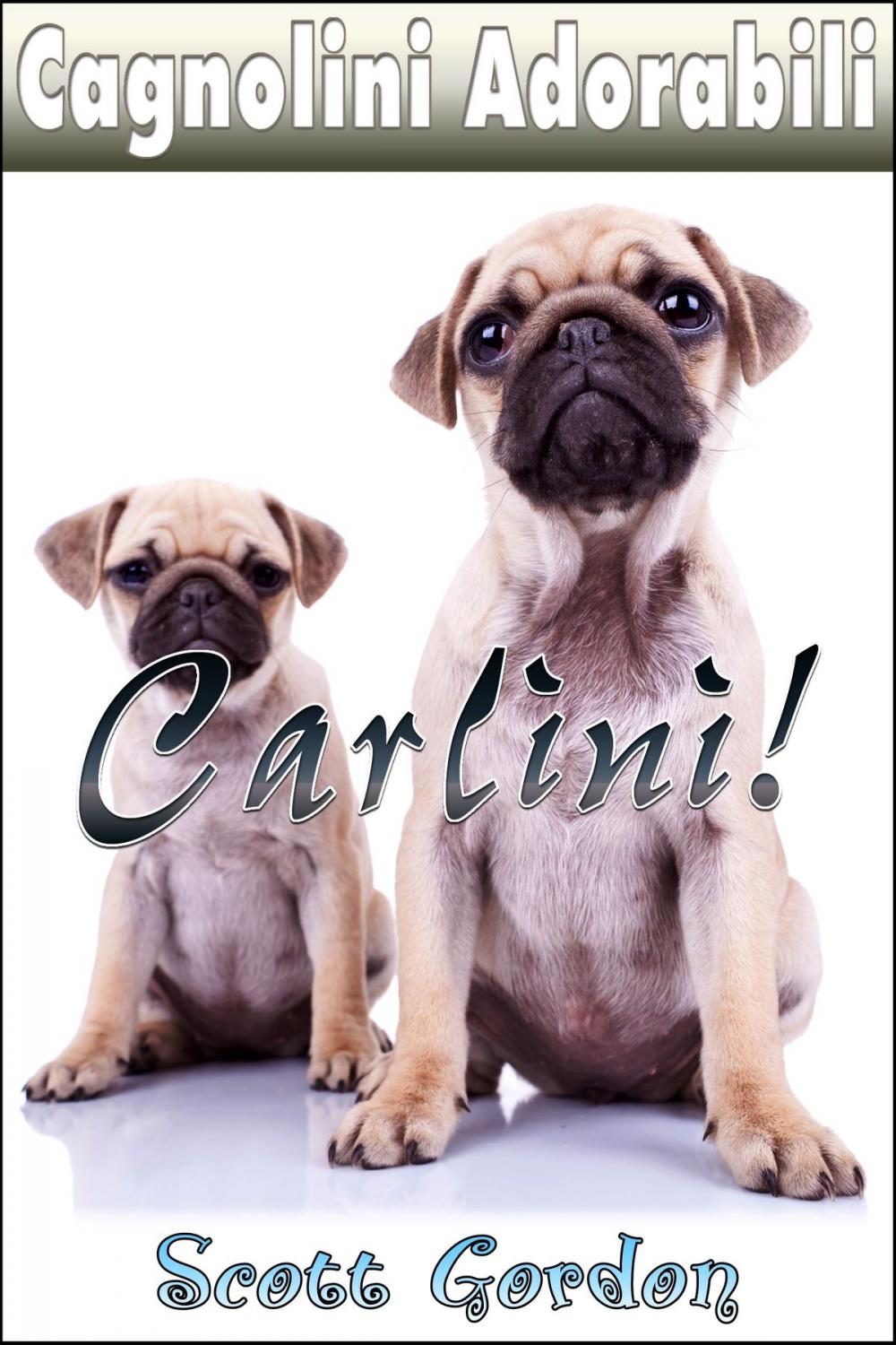 Big bigCover of Cagnolini Adorabili: I Carlini