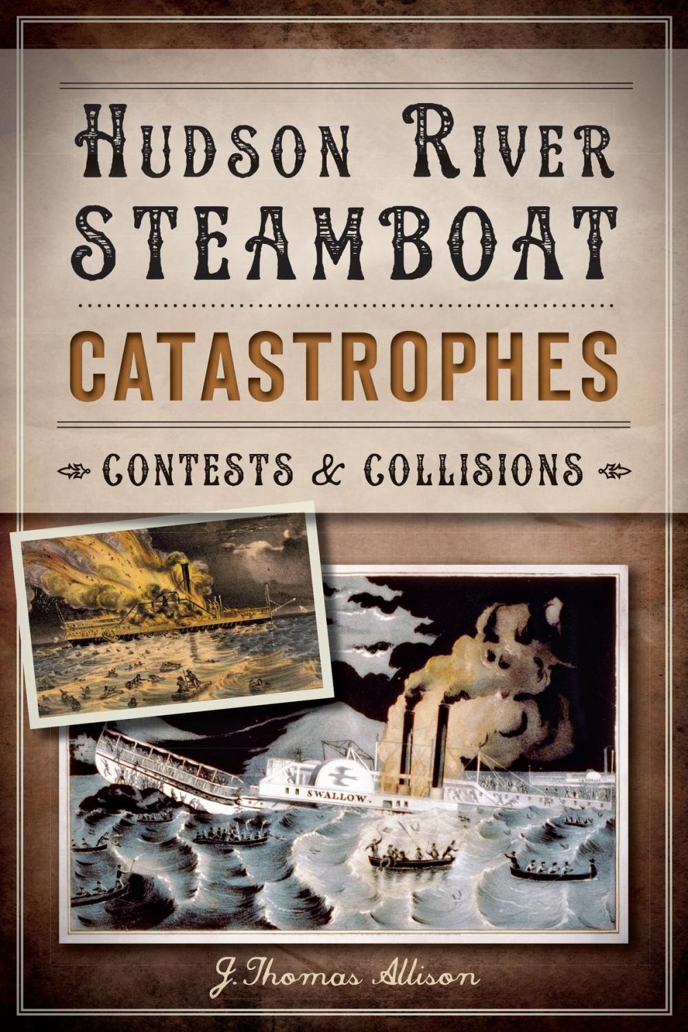 Big bigCover of Hudson River Steamboat Catastrophes